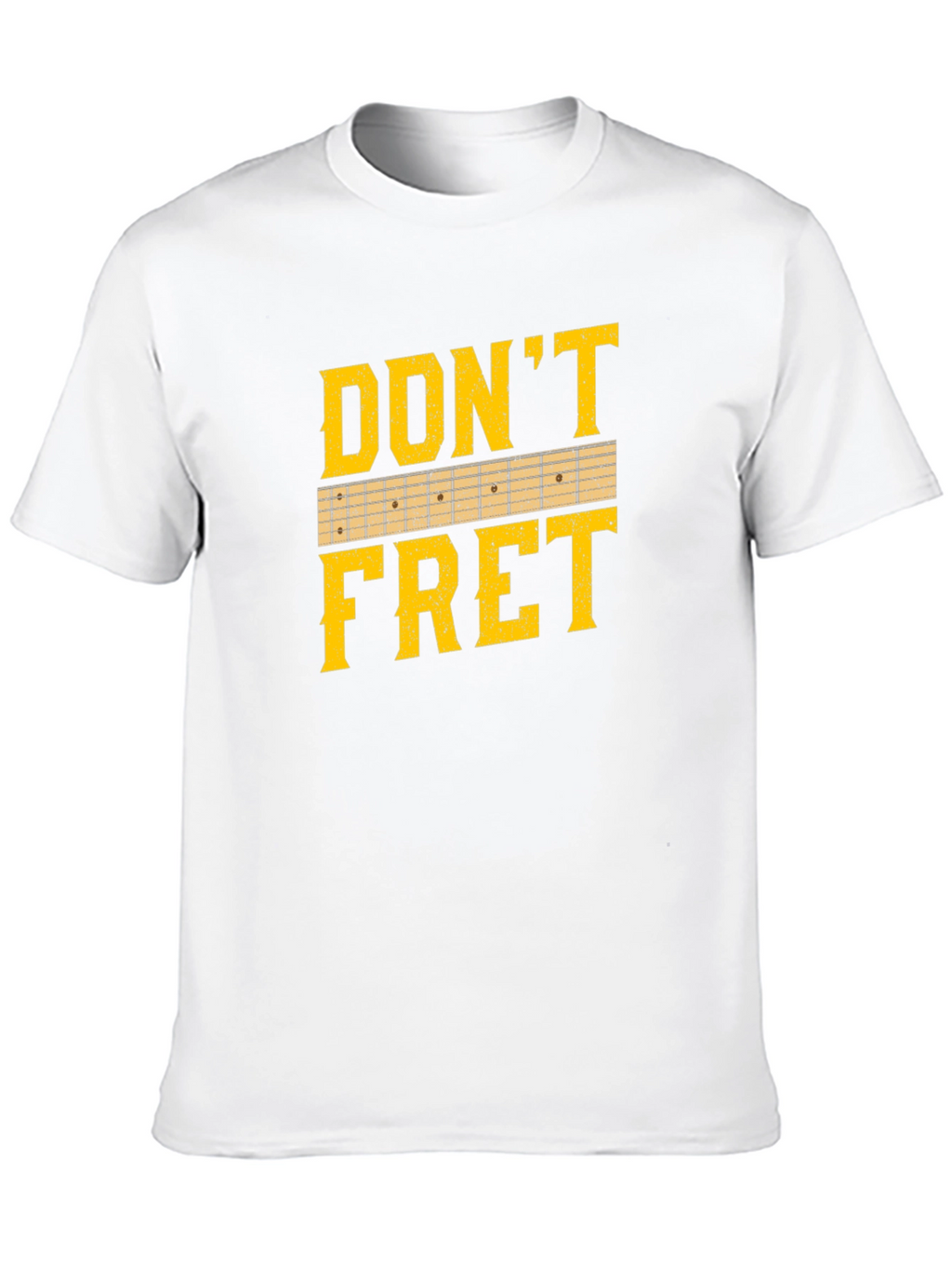 Dont Fret Guitar T-Shirt - Musician Tee