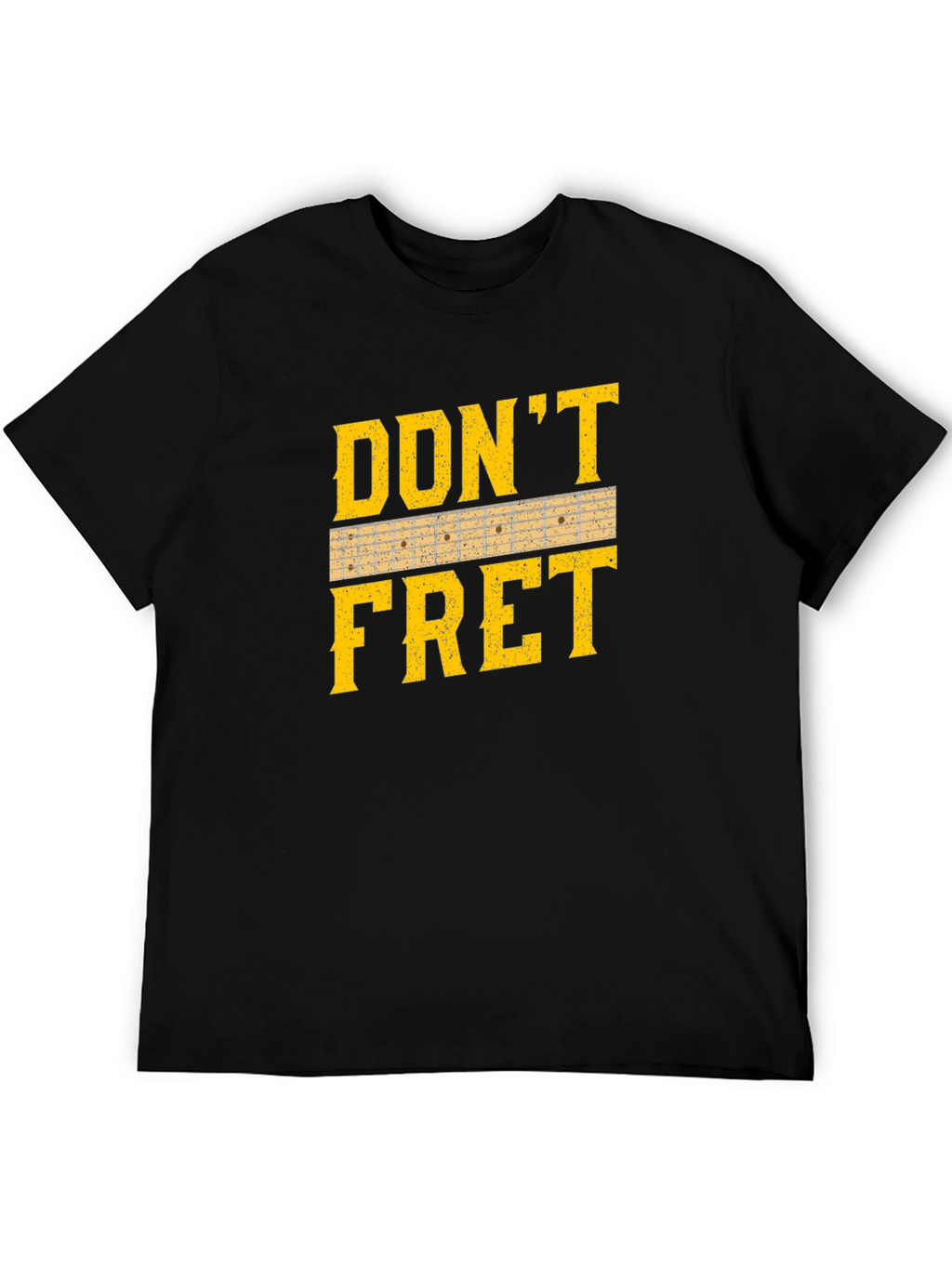 Dont Fret Guitar T-Shirt - Musician Tee