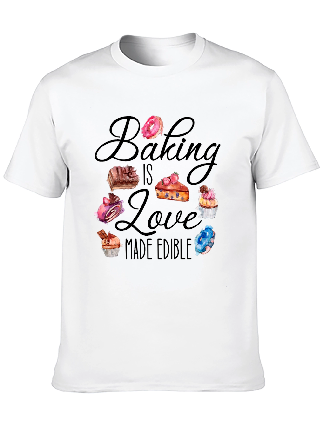 Baking is Love Made Edible Black T-Shirt
