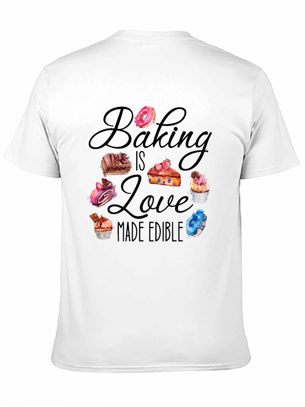 Baking is Love Made Edible Black T-Shirt