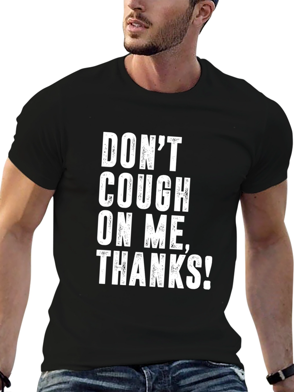 Dont Cough on Me! Graphic T-Shirt