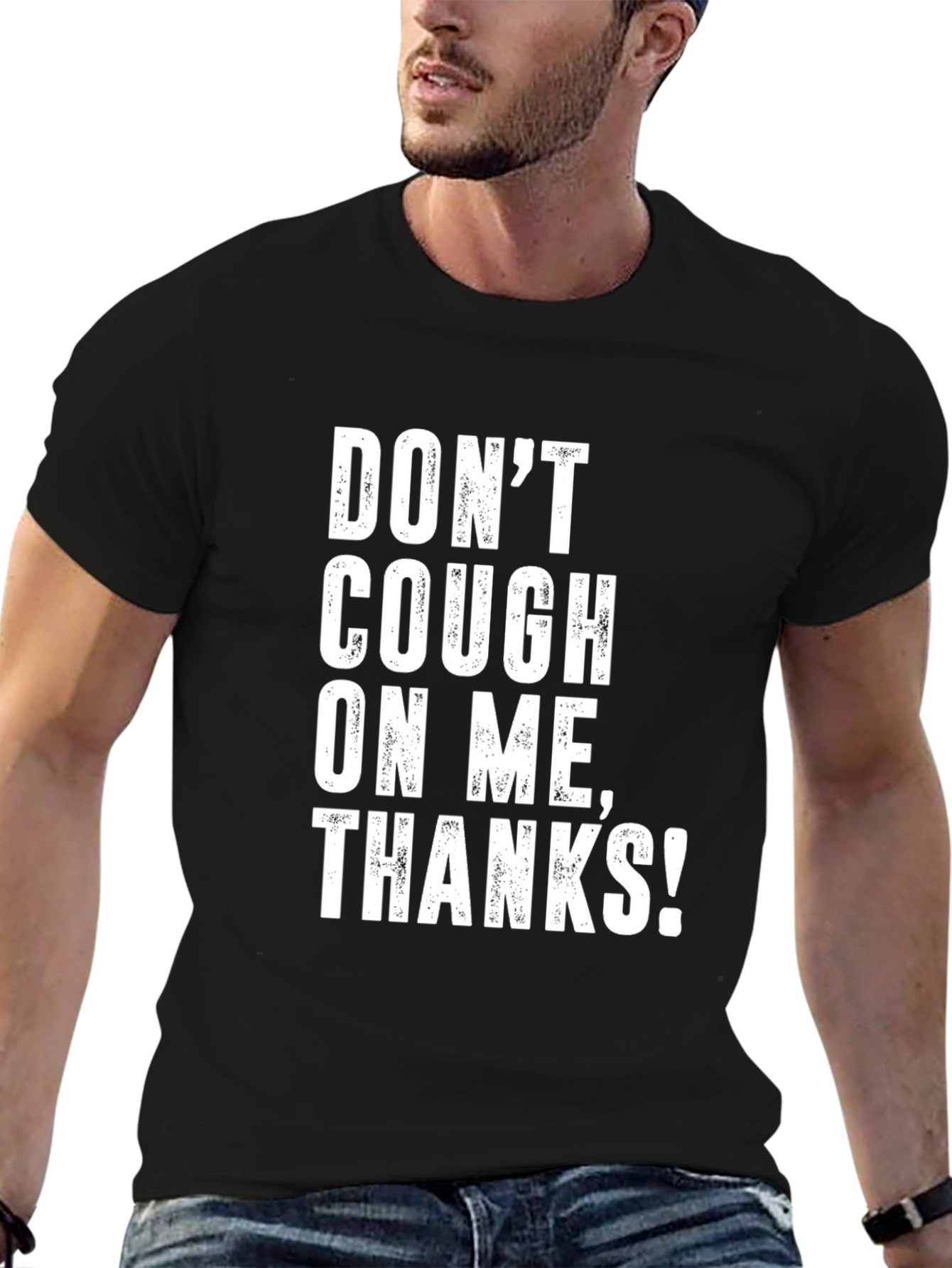 Dont Cough on Me! Graphic T-Shirt