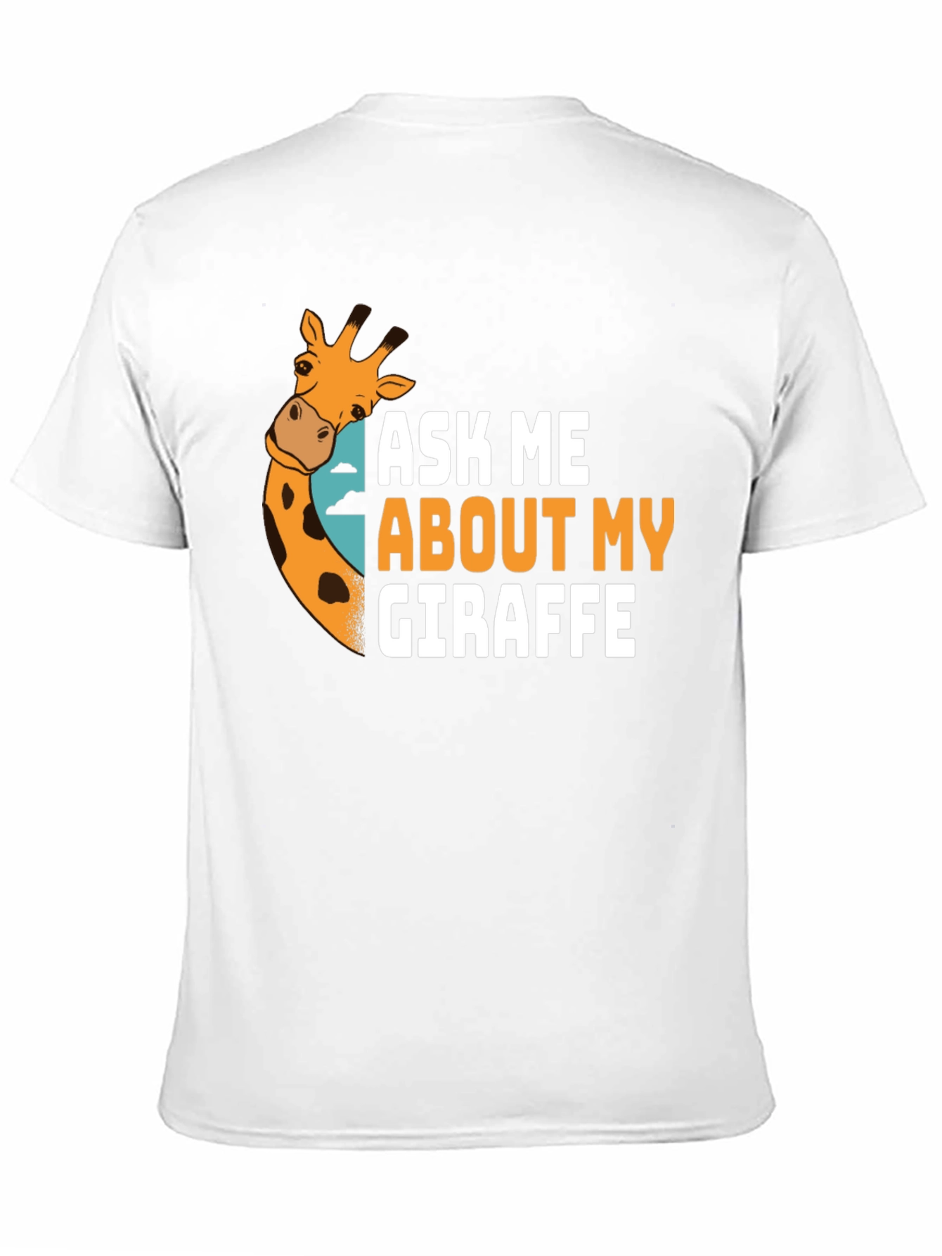Ask Me About My Giraffe T-Shirt Novelty Tee