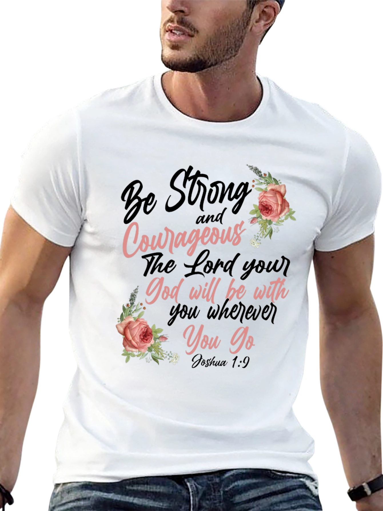 Be Strong & Courageous Christian T-Shirt