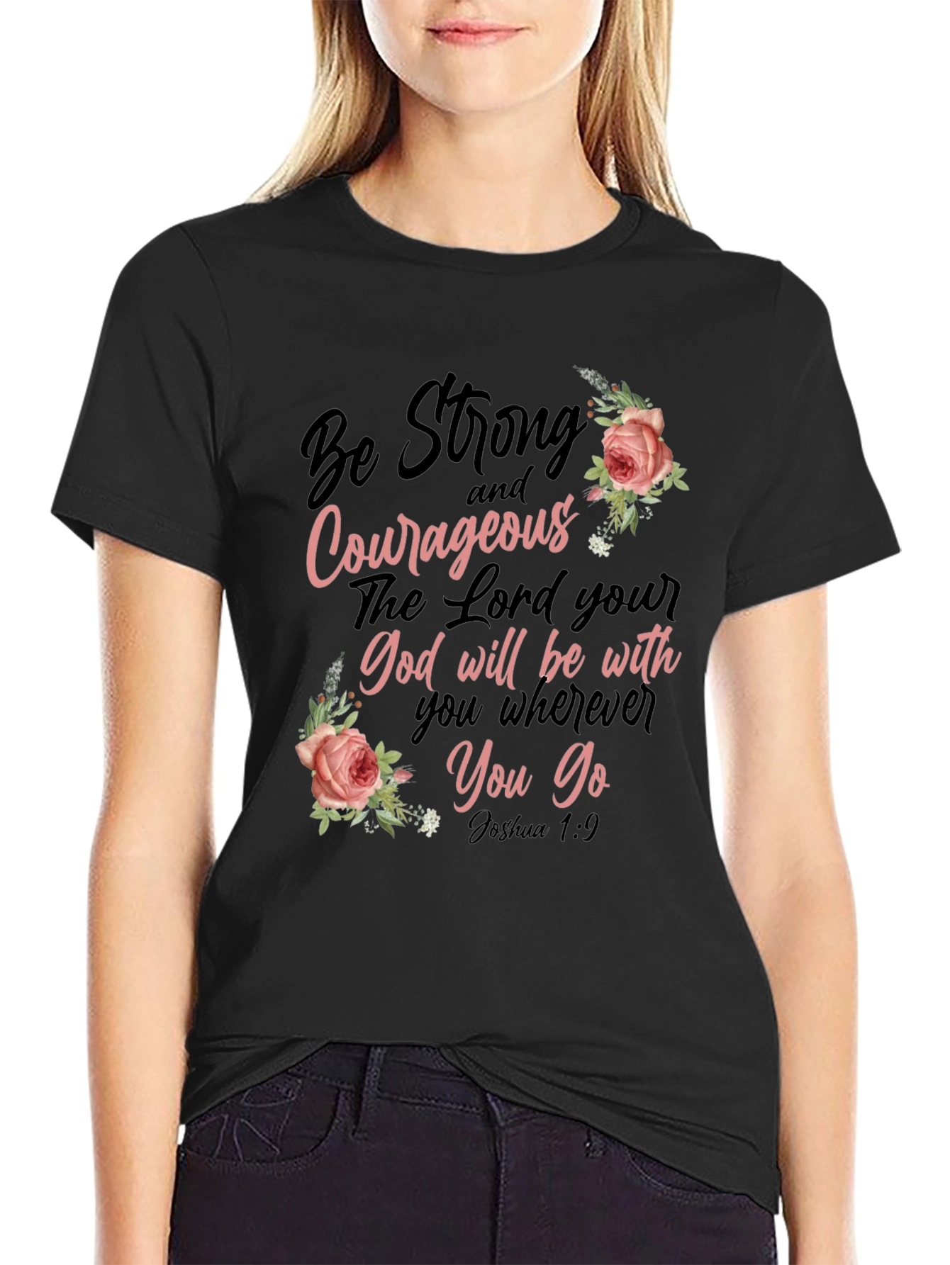 Be Strong & Courageous Christian T-Shirt