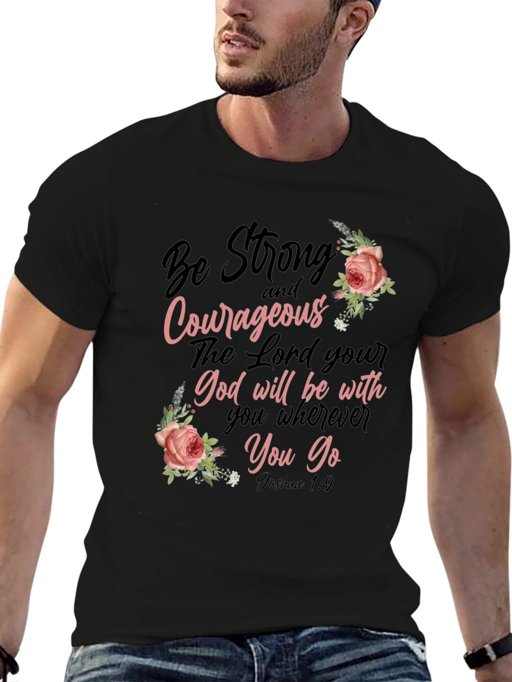 Be Strong & Courageous Christian T-Shirt