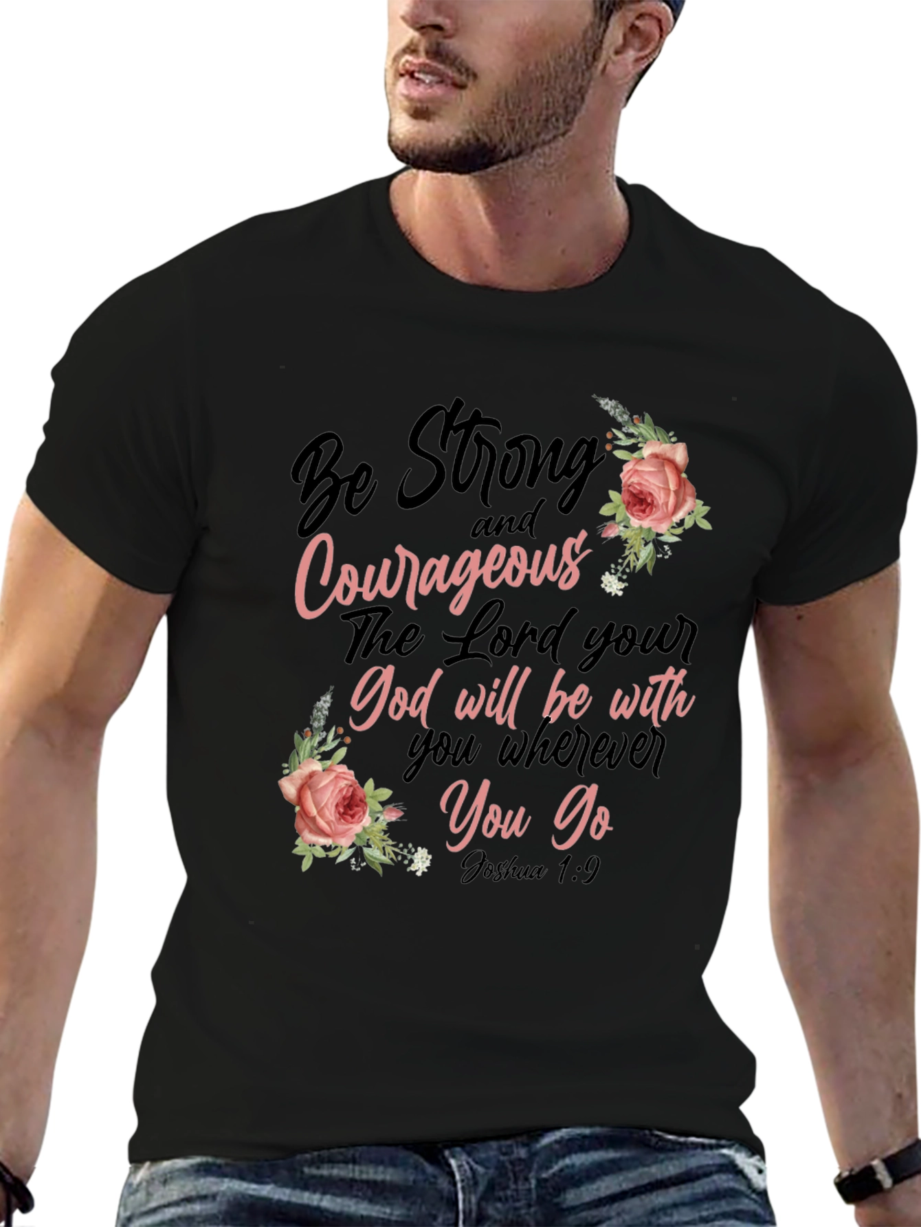 Be Strong & Courageous Christian T-Shirt
