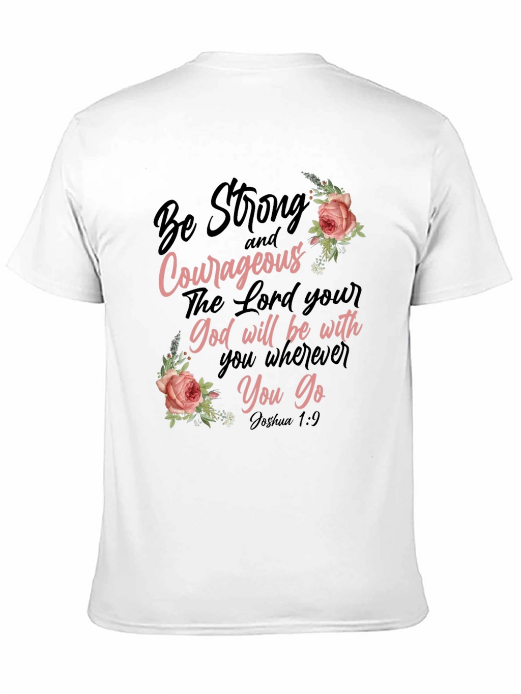 Be Strong & Courageous Christian T-Shirt