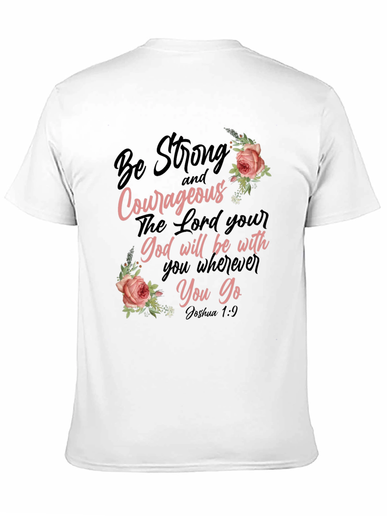 Be Strong & Courageous Christian T-Shirt