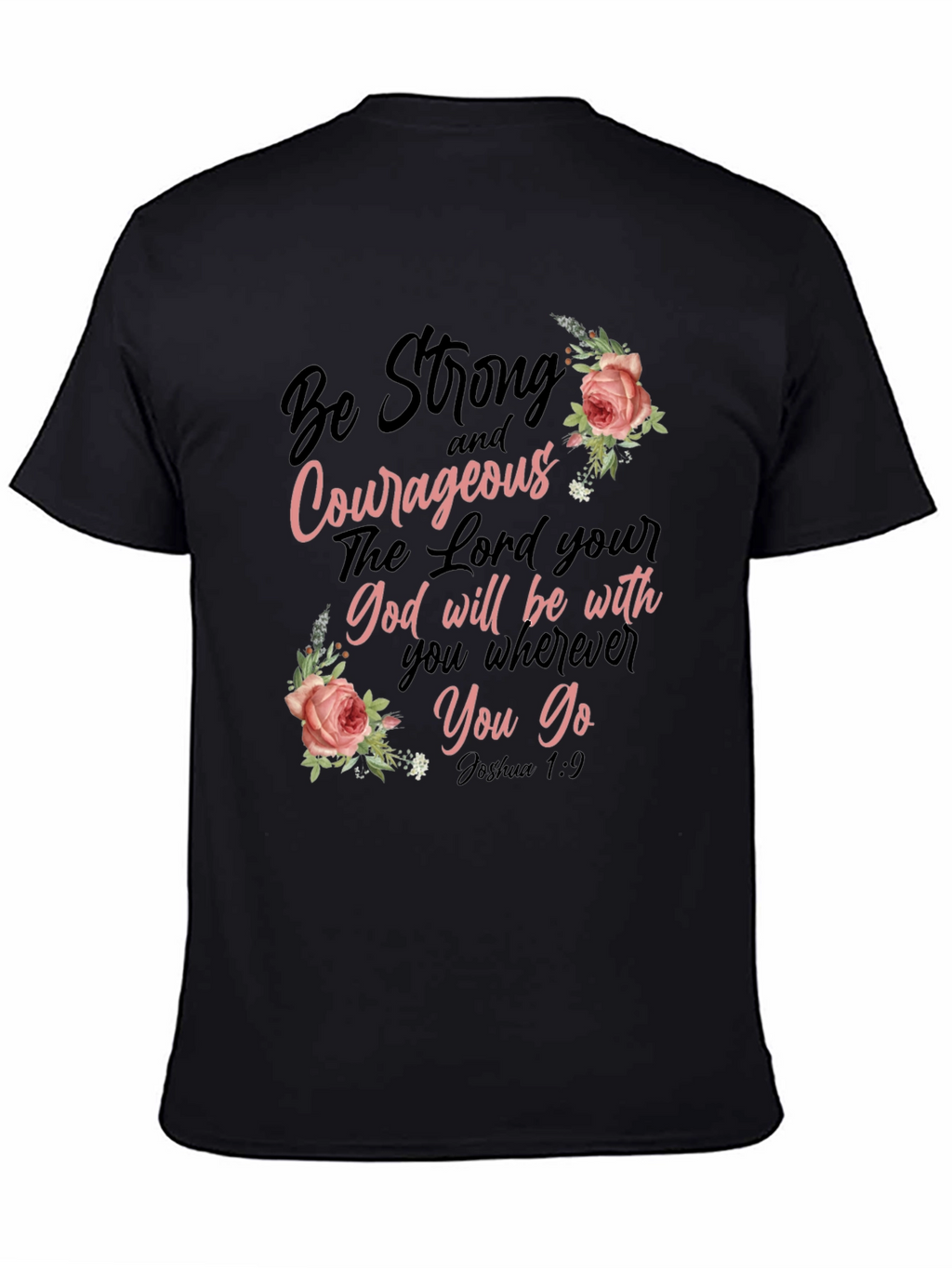 Be Strong & Courageous Christian T-Shirt