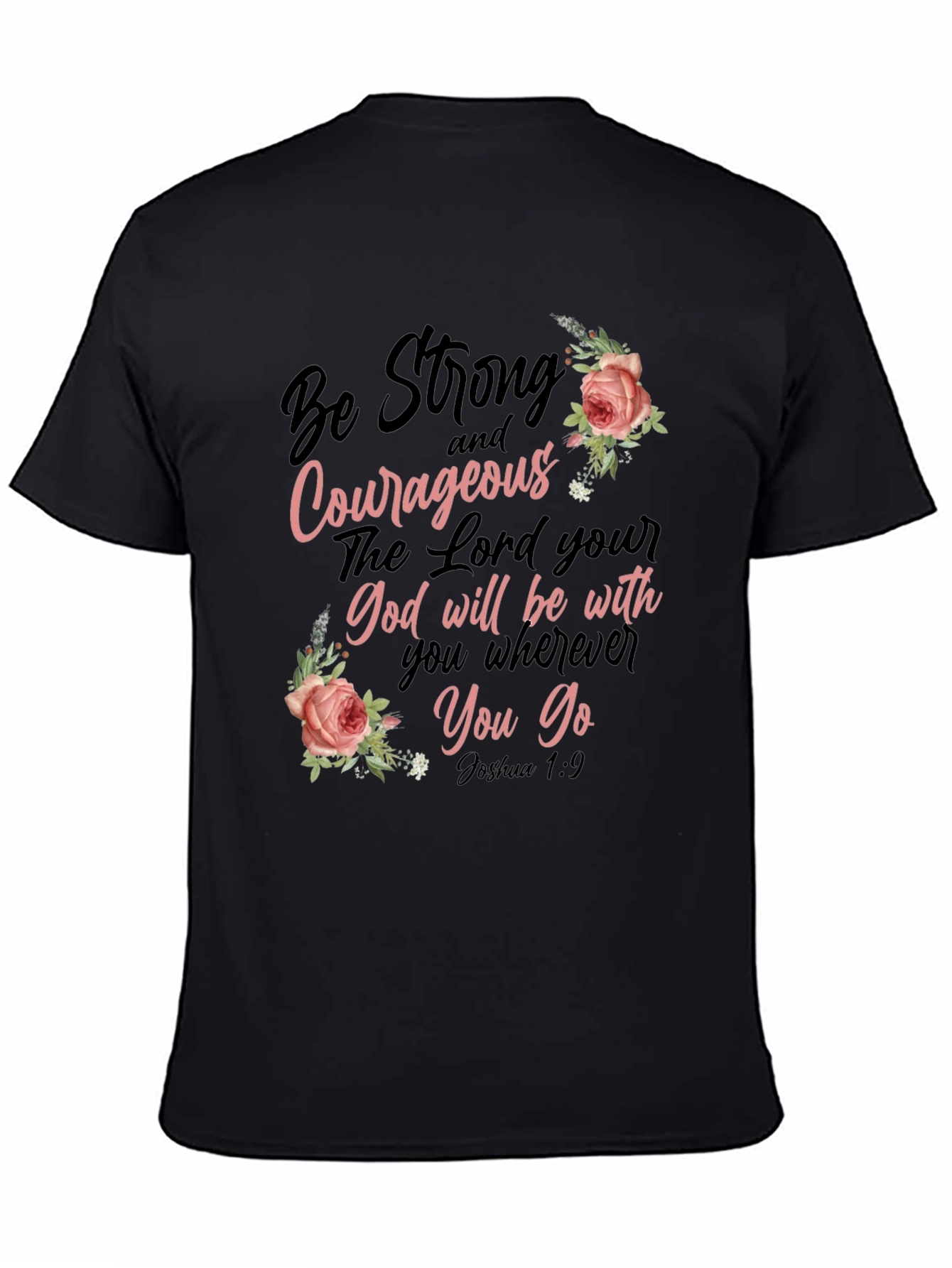 Be Strong & Courageous Christian T-Shirt
