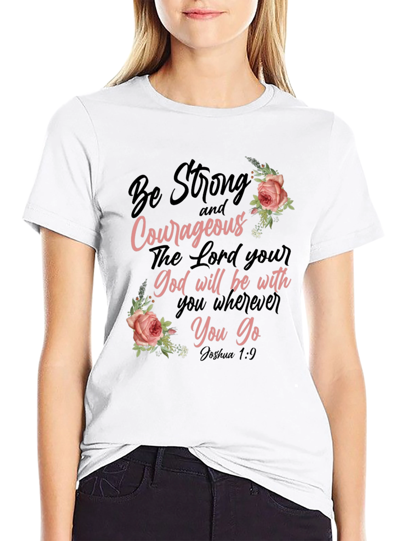 Be Strong & Courageous Christian T-Shirt