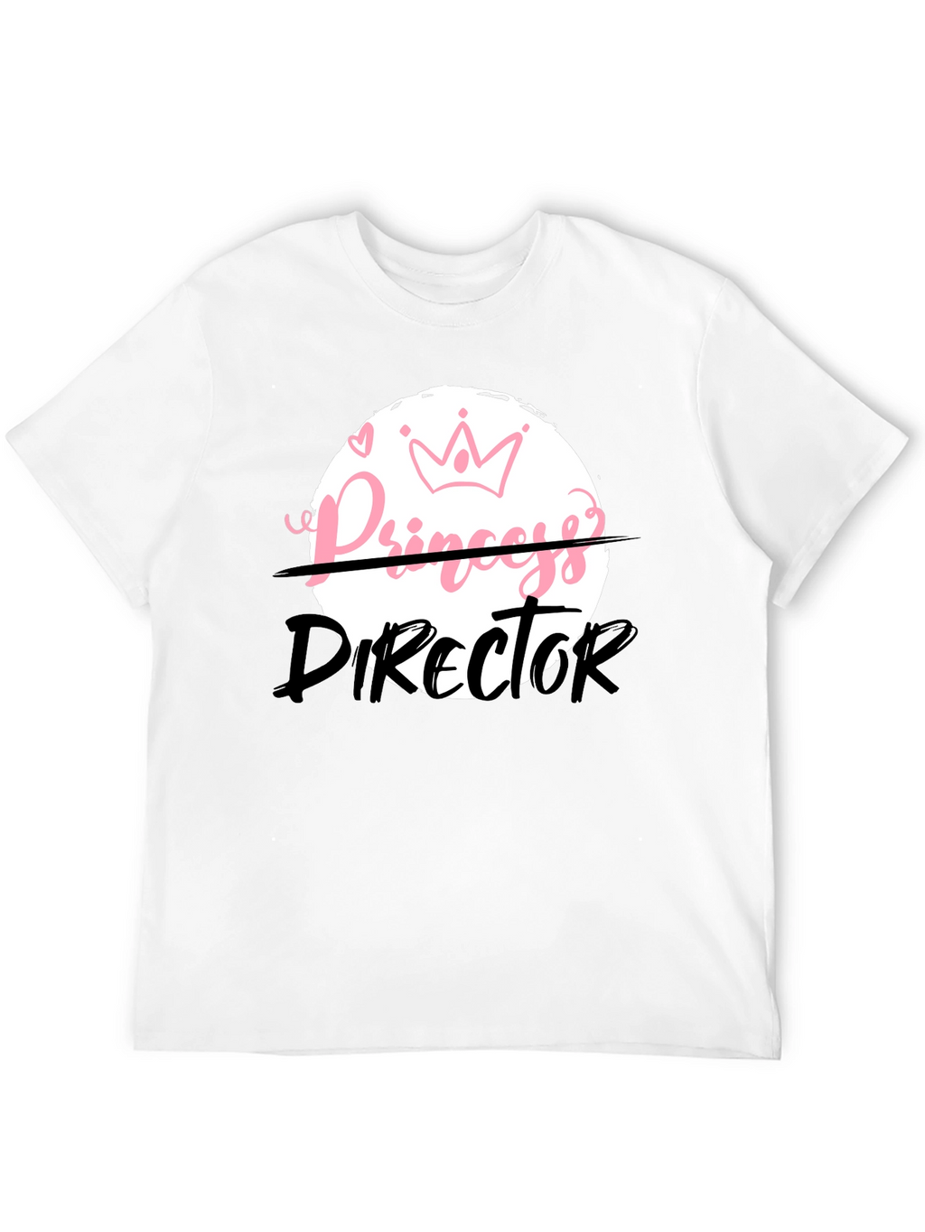 Princess Director Funny Graphic T-Shirt