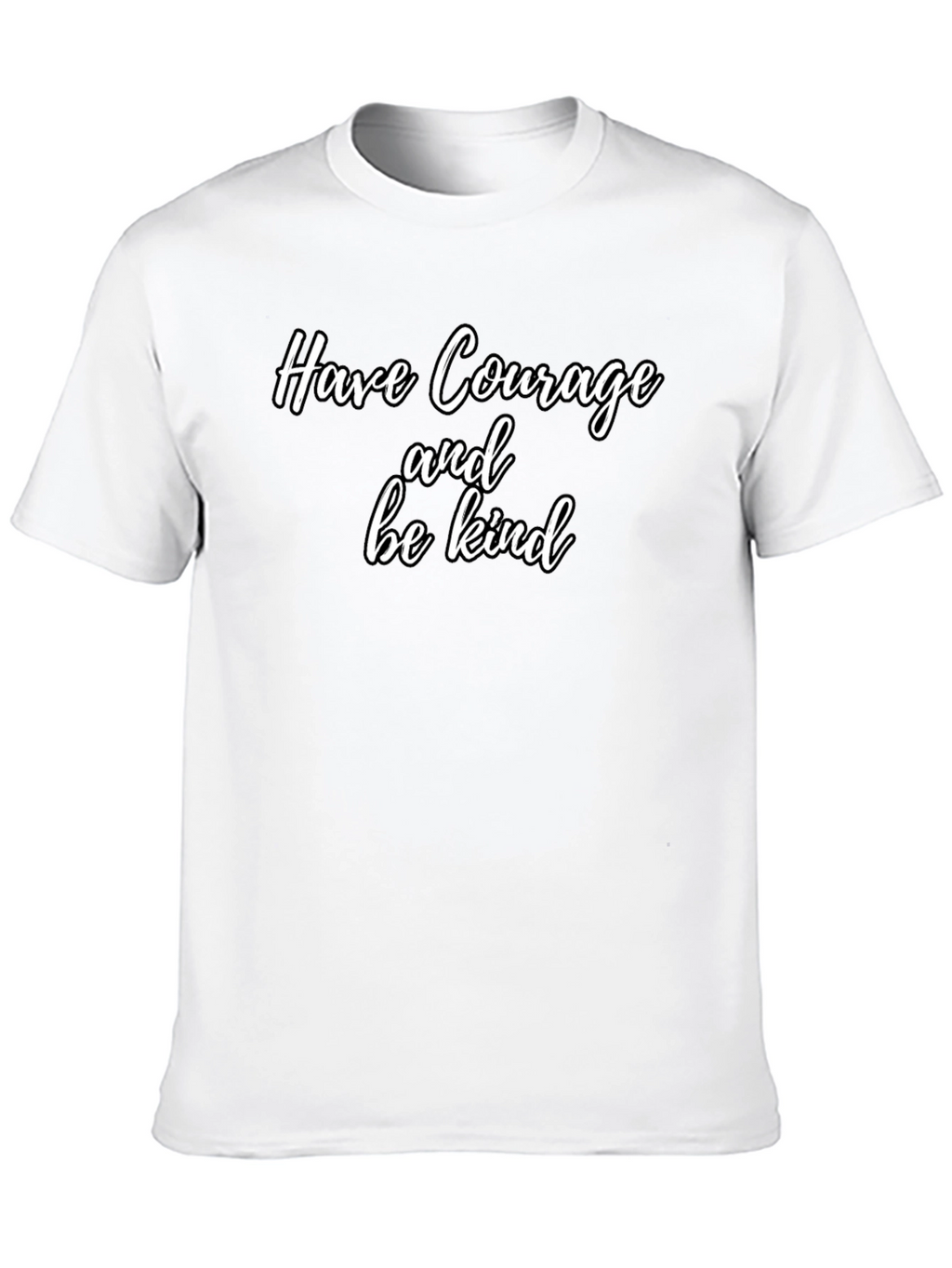 Courage and Kindness T-Shirt