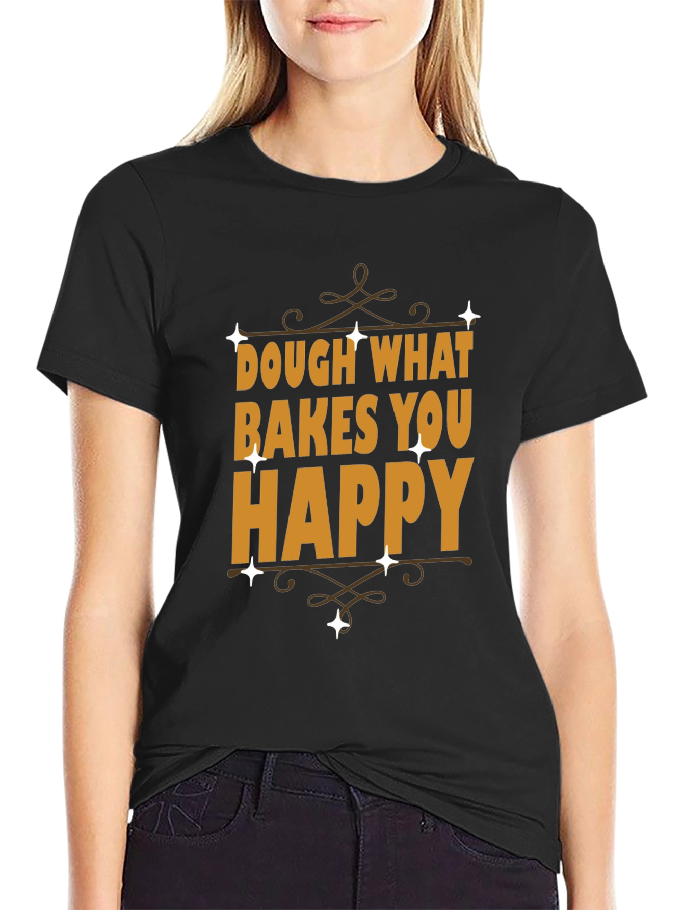 Dough What Bakes You Happy Graphic Tee