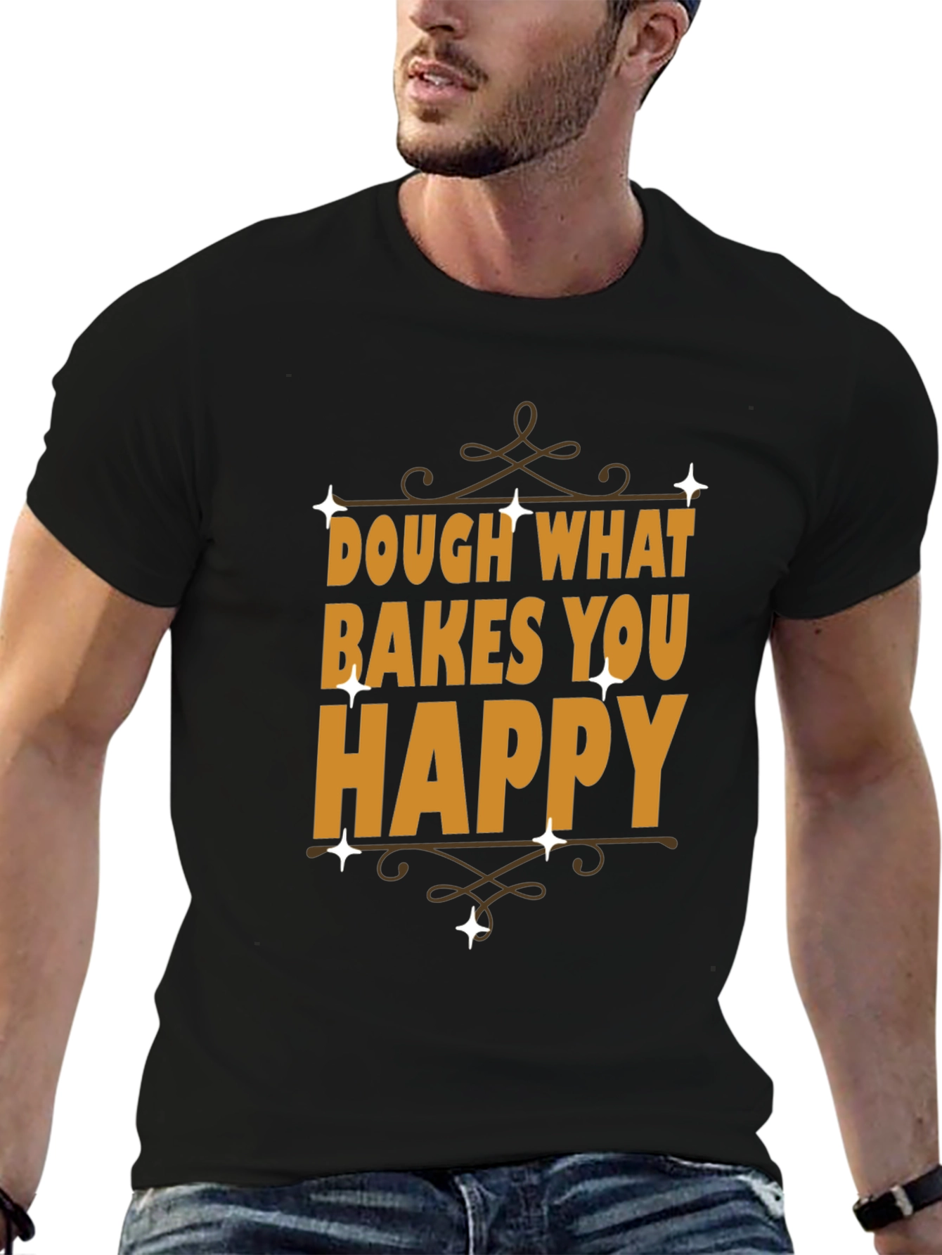 Dough What Bakes You Happy Graphic Tee