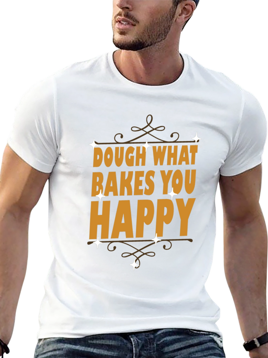Dough What Bakes You Happy Graphic Tee