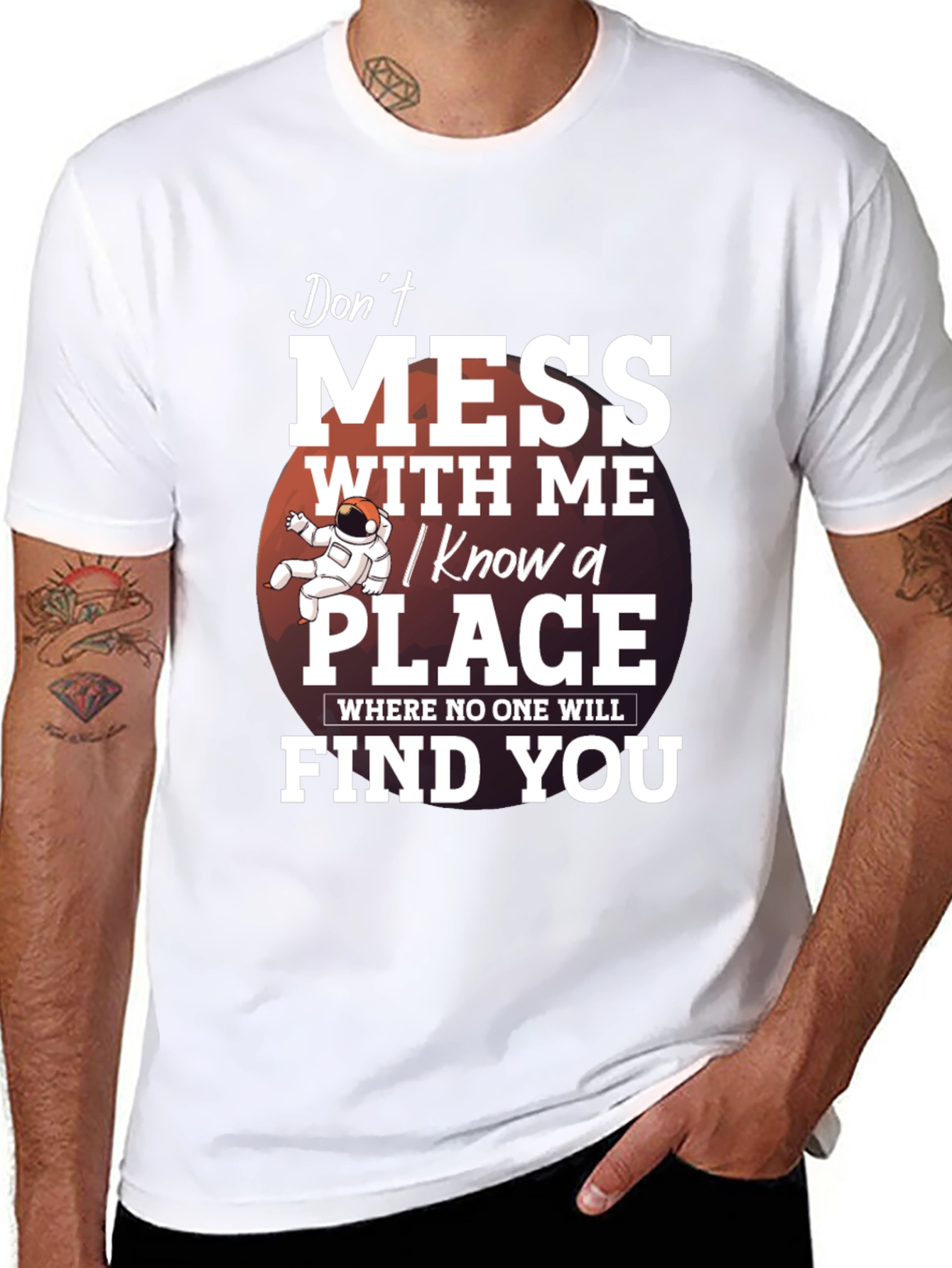 Dont Mess With Me T-Shirt: I Know a Place