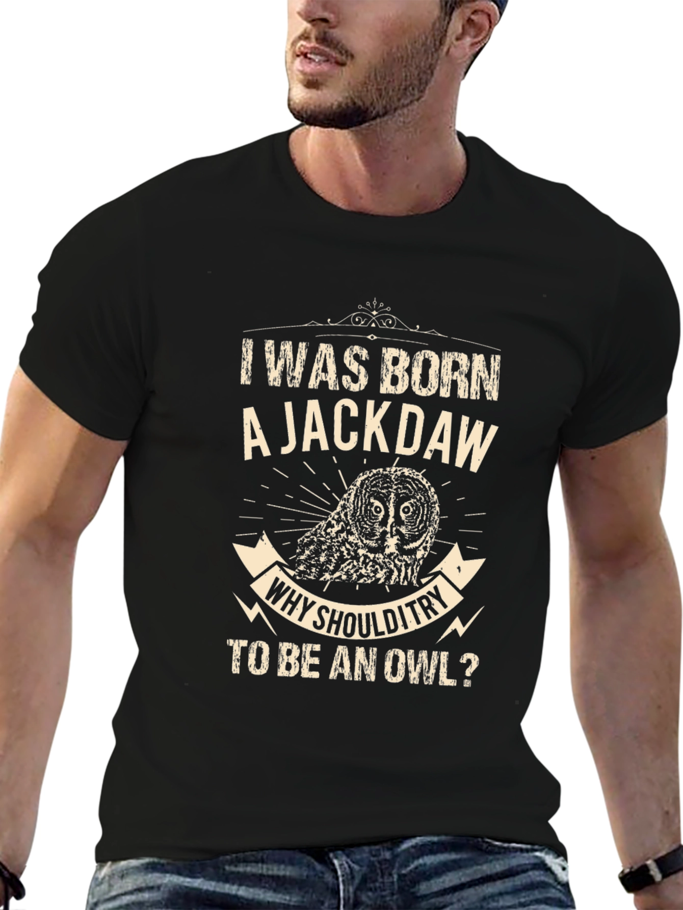 Born a Jackdaw T-Shirt - Why Be an Owl?