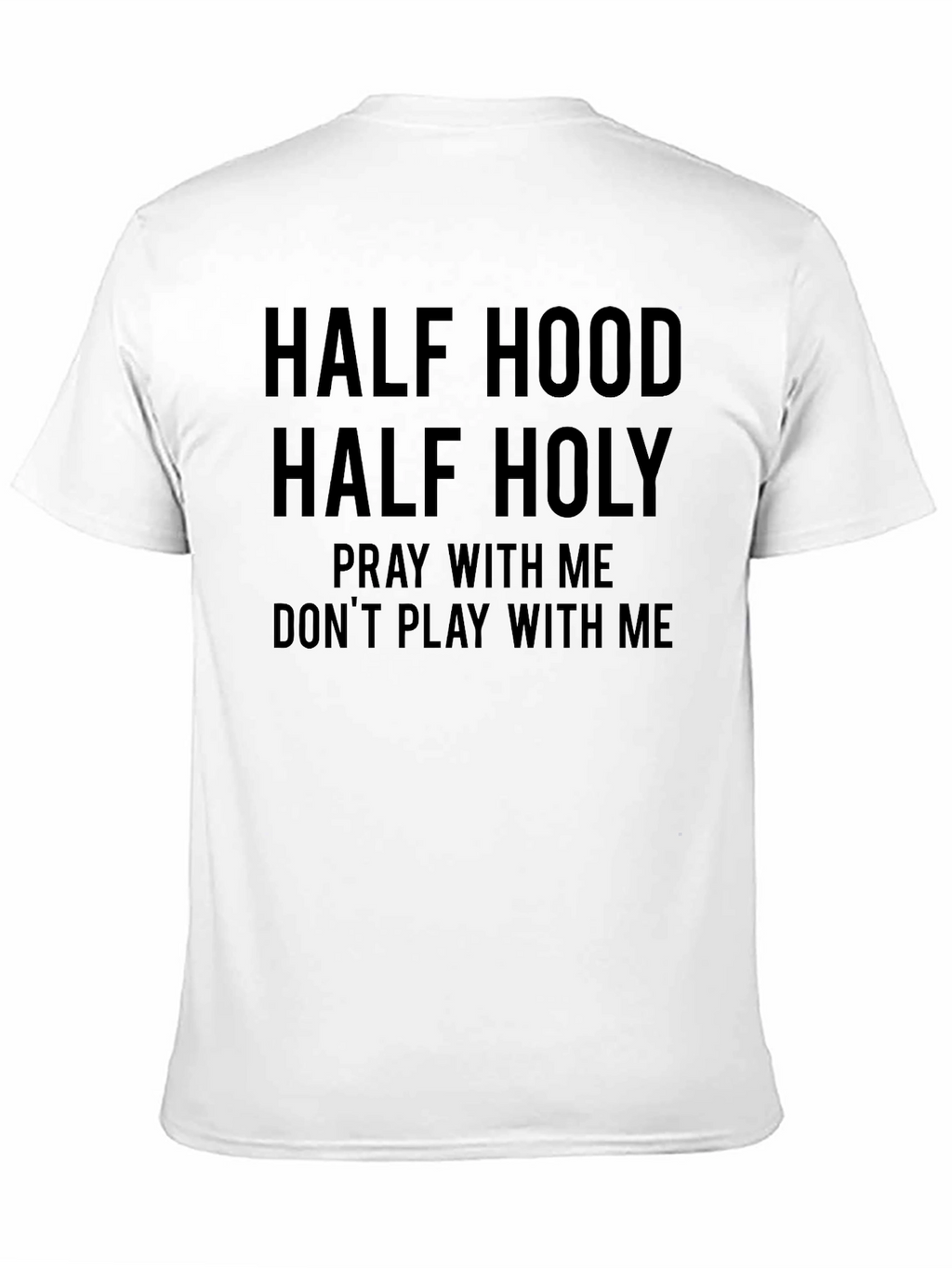Half Hood Half Holy Graphic Tee