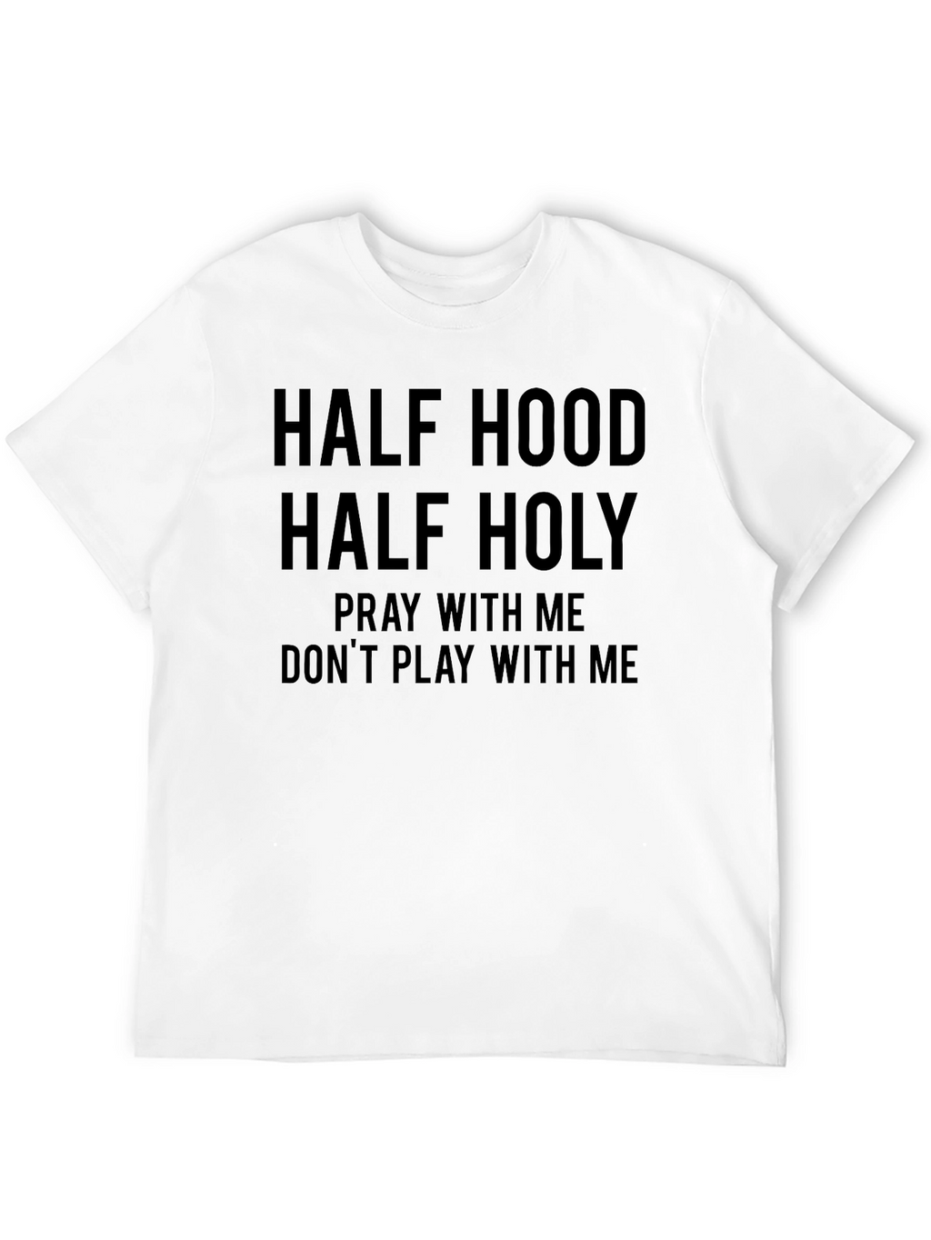 Half Hood Half Holy Graphic Tee