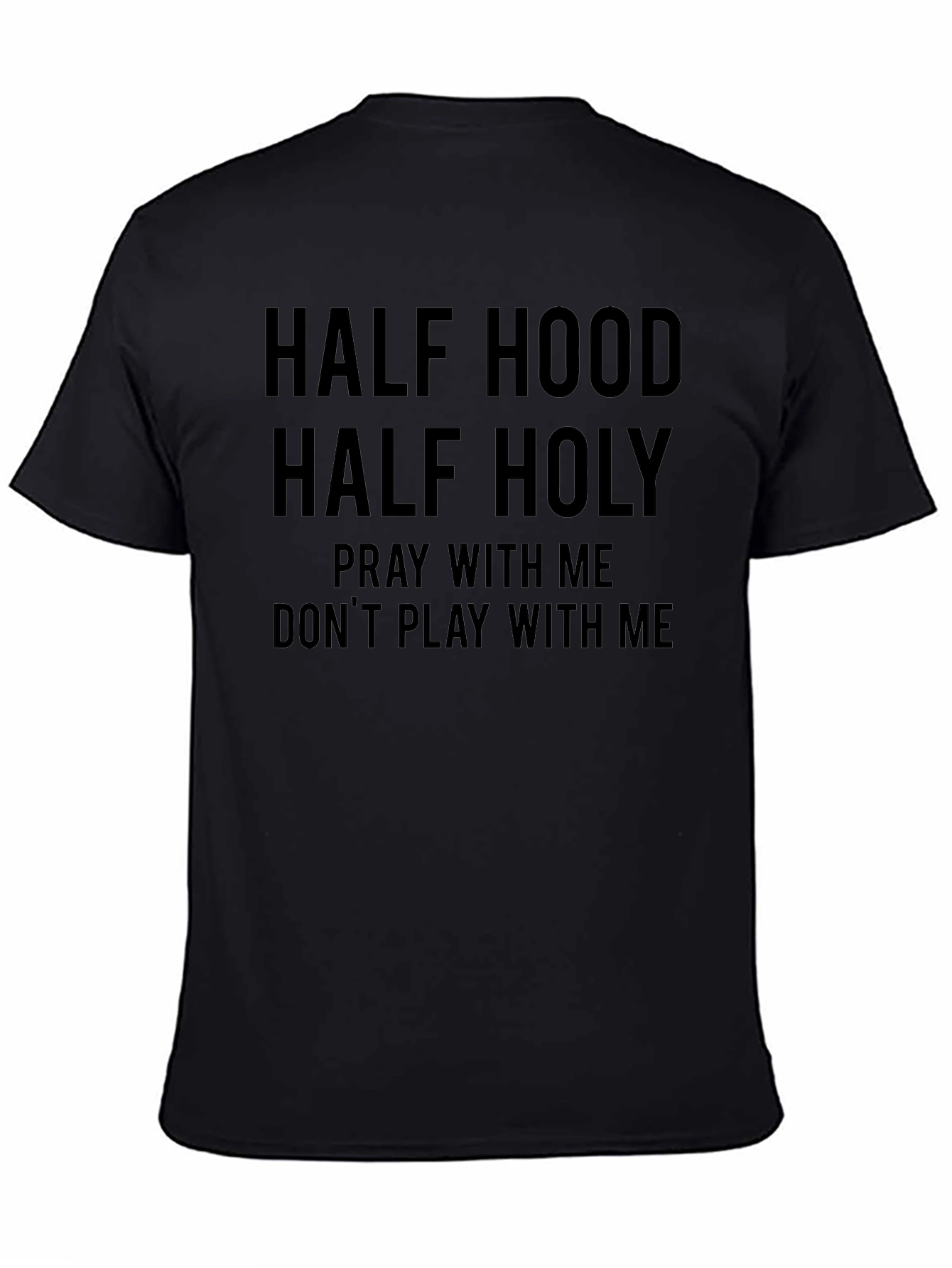 Half Hood Half Holy Graphic Tee