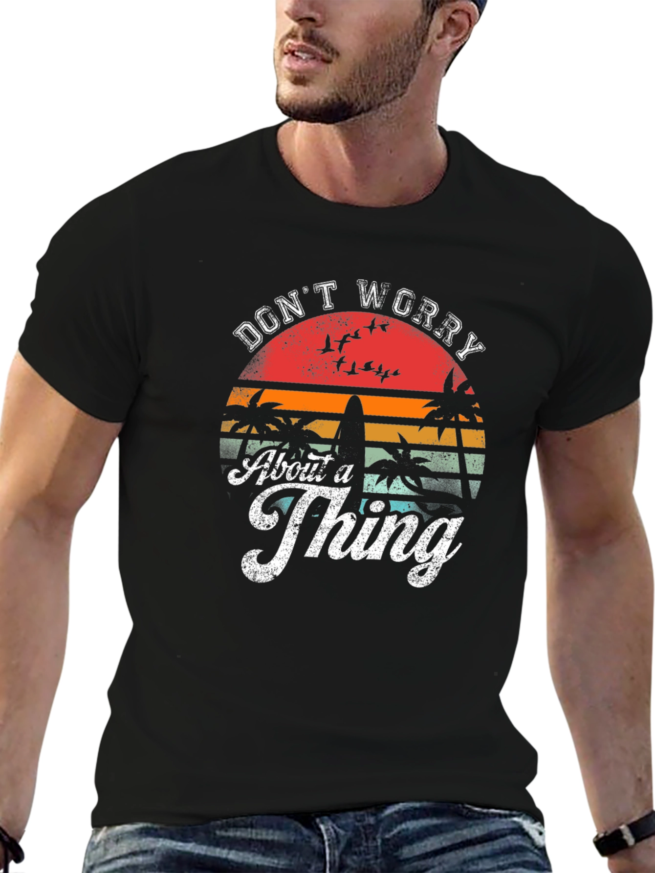 Dont Worry About A Thing Graphic Tee