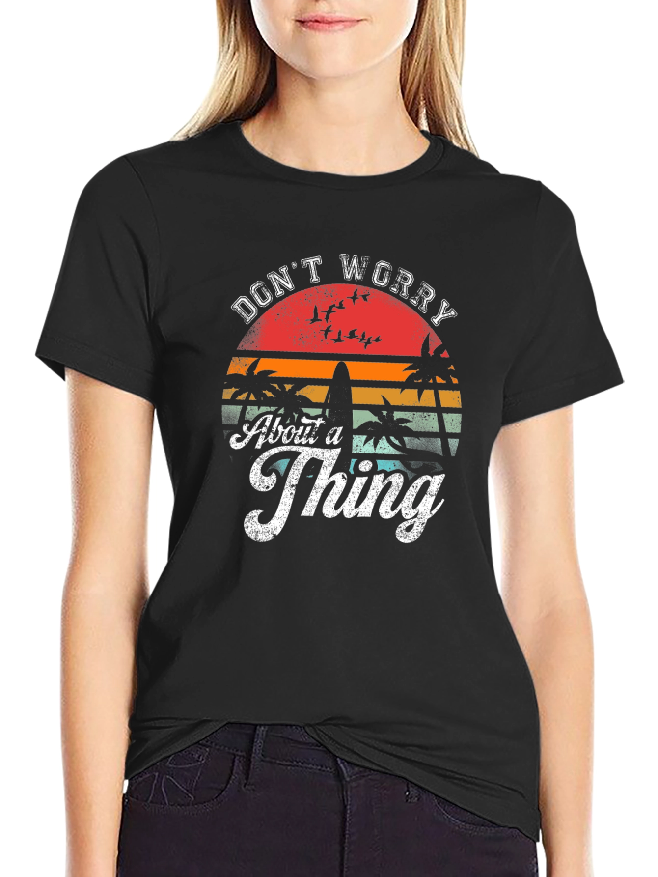 Dont Worry About A Thing Graphic Tee