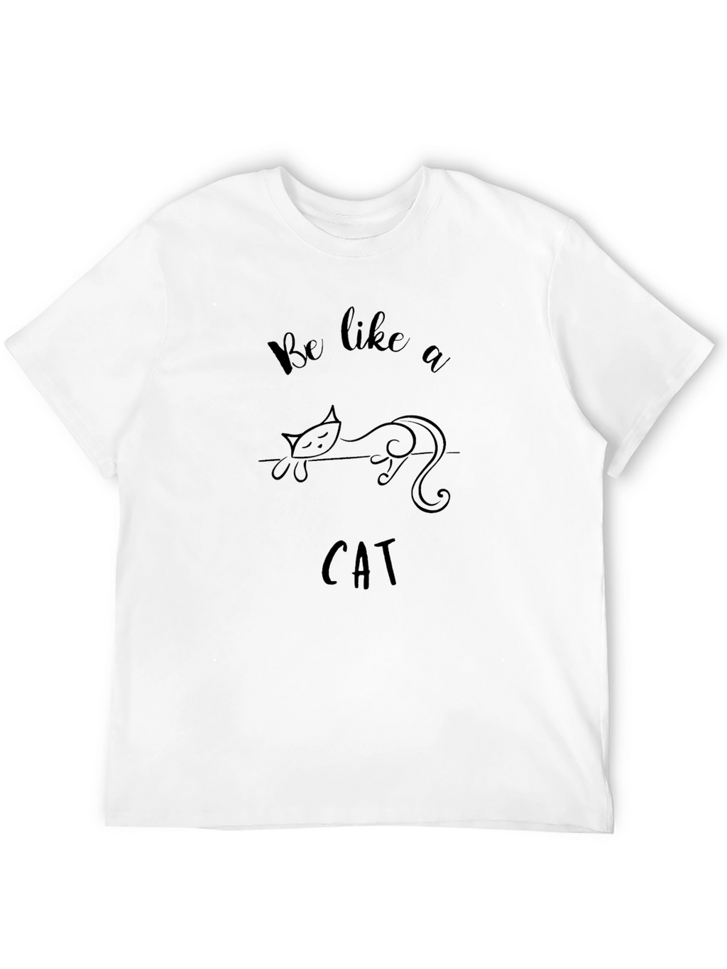 Be Like a Cat T-Shirt - Black