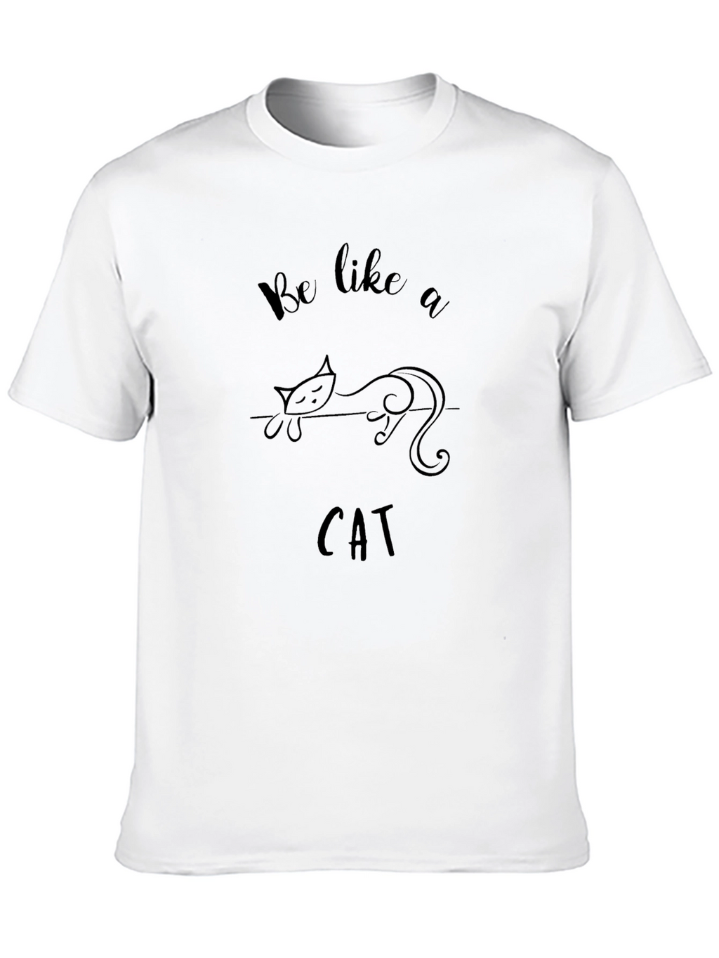 Be Like a Cat T-Shirt - Black