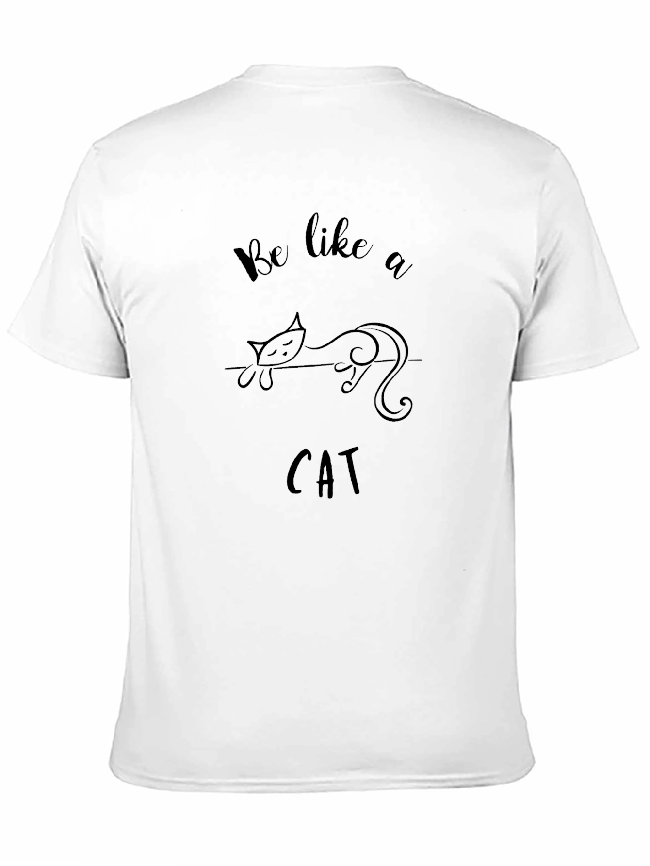 Be Like a Cat T-Shirt - Black