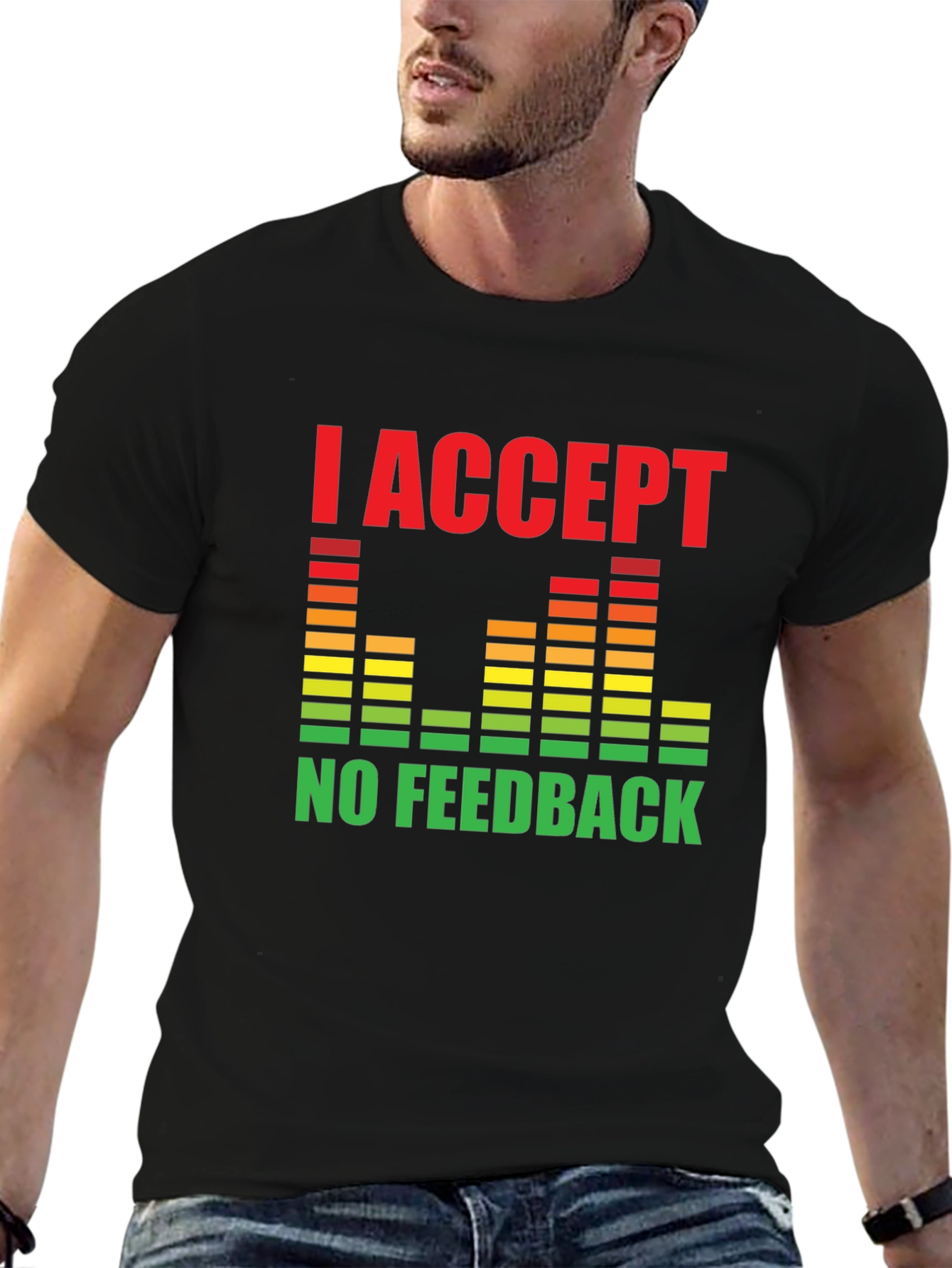 I Accept No Feedback Graphic Tee - Black