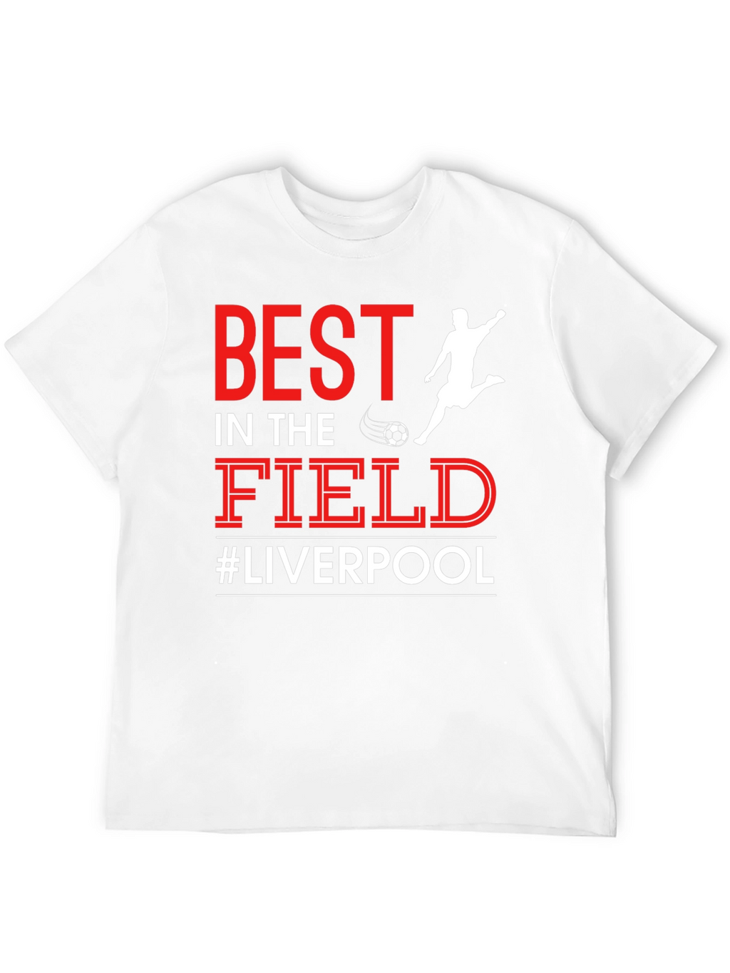 Best in the Field Liverpool Soccer T-Shirt