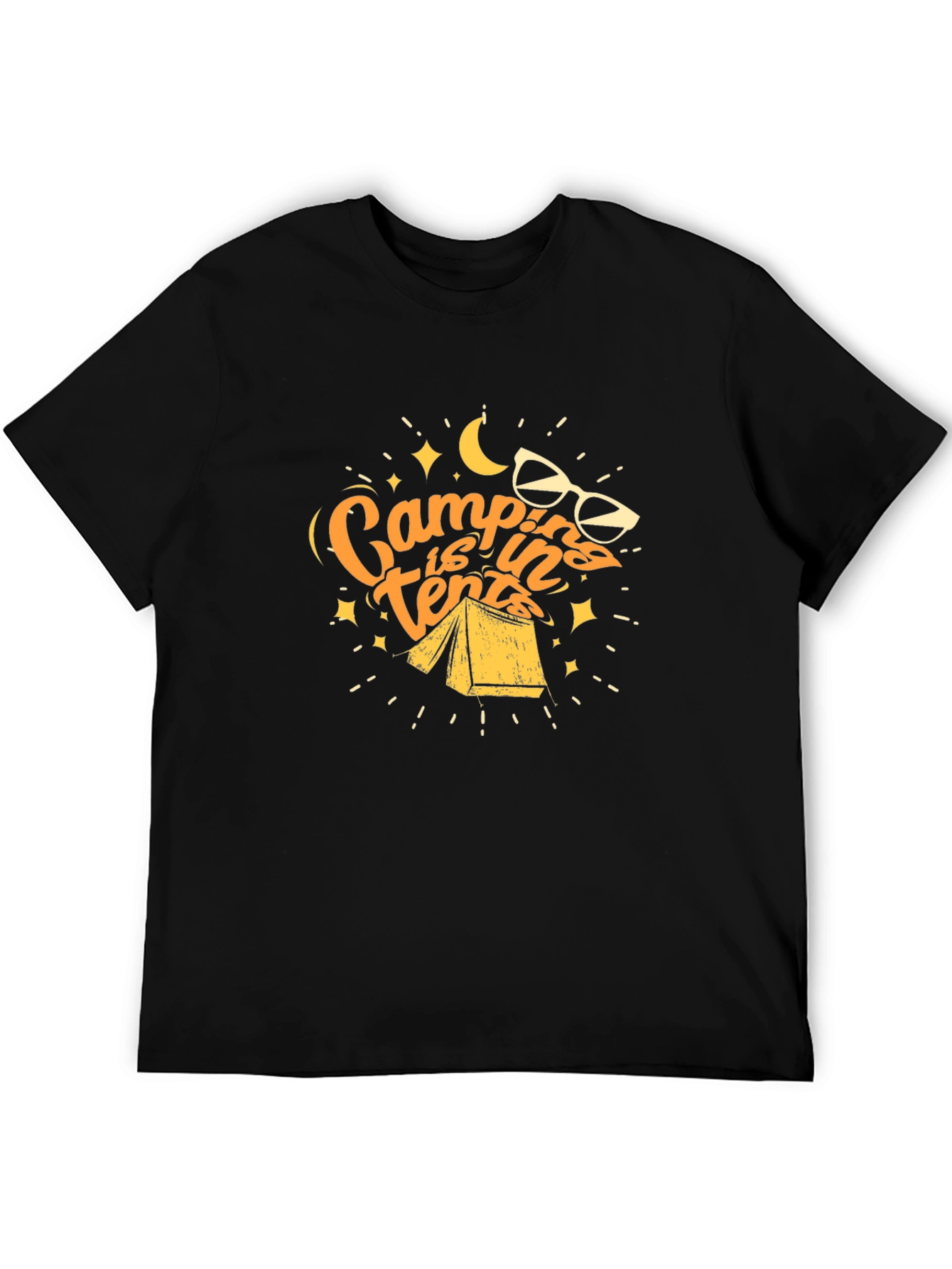 Camping is in Tents Graphic Tee