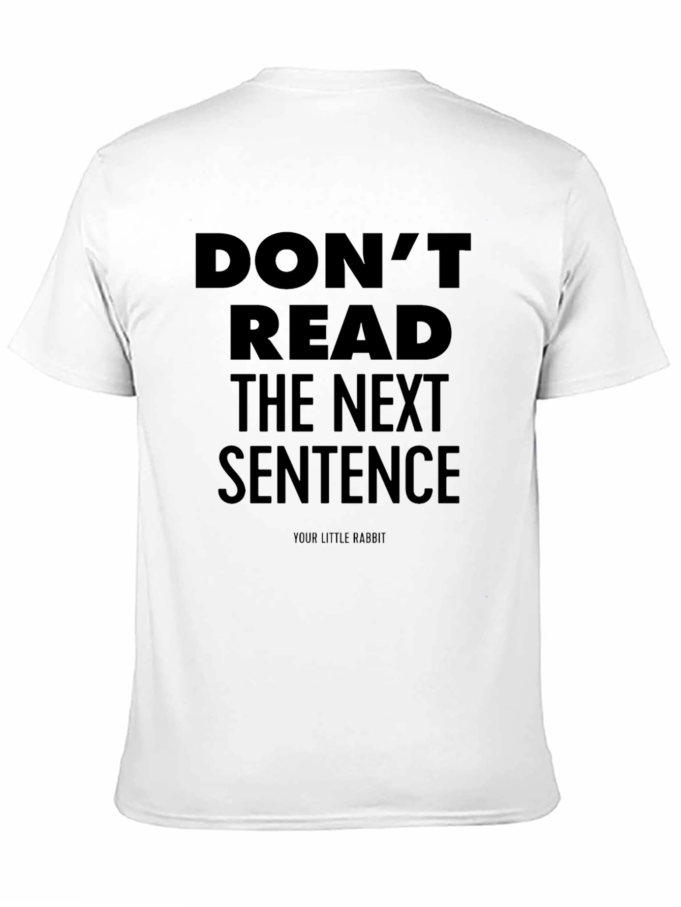 Dont Read the Next Sentence T-Shirt - Funny Graphic Tee