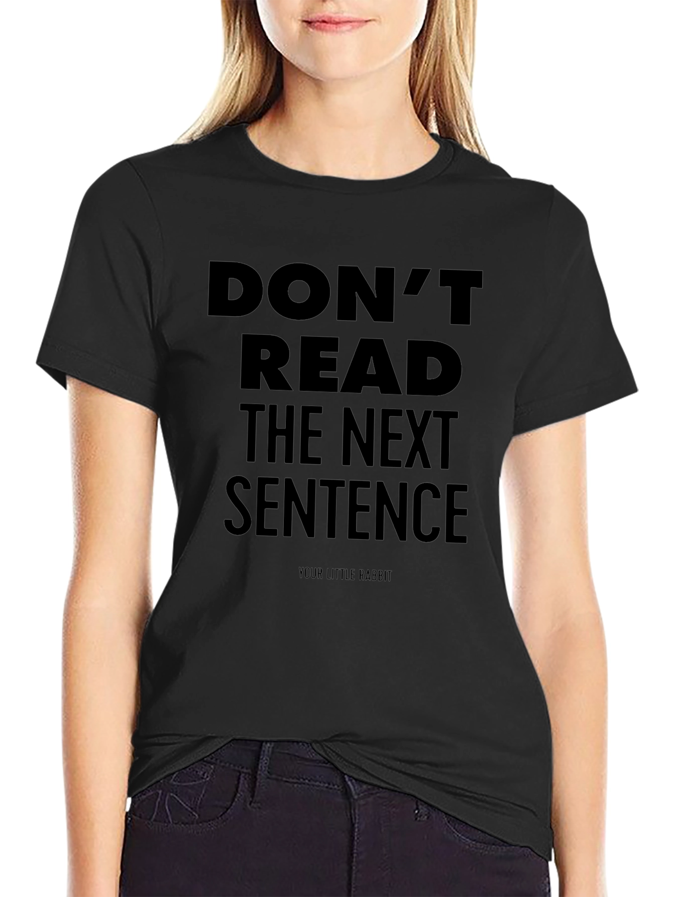 Dont Read the Next Sentence T-Shirt - Funny Graphic Tee