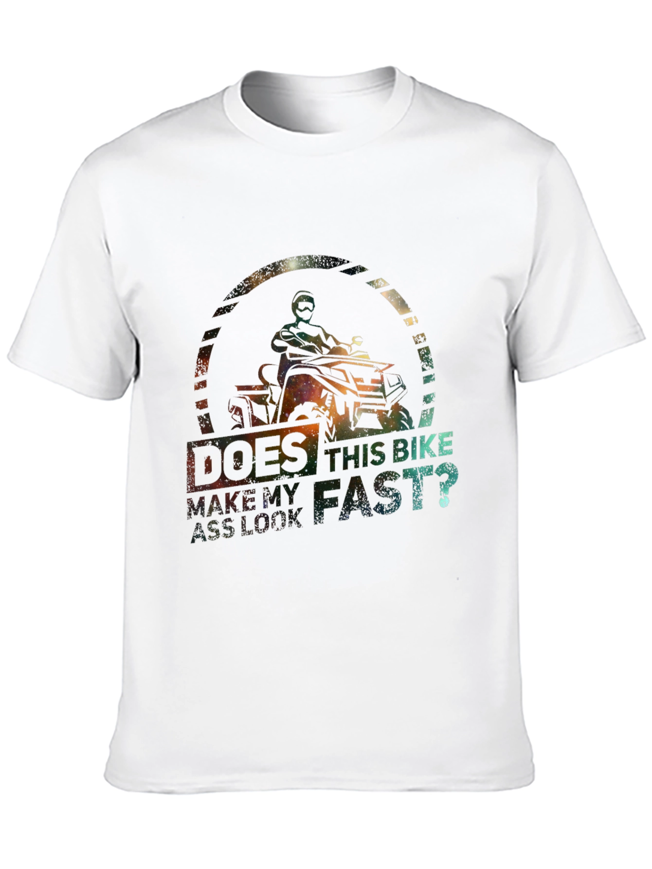 Does This Bike Make My Ass Look Fast? T-Shirt