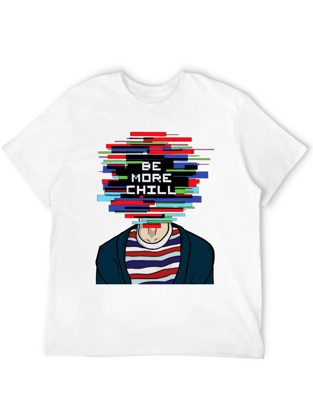 Be More Chill Graphic T-Shirt