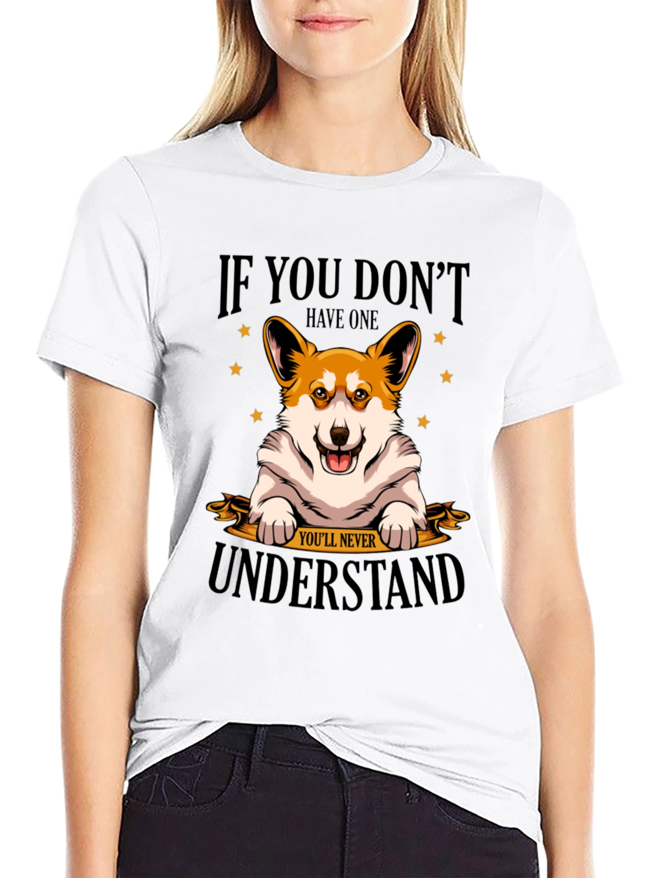 Corgi Lover T-Shirt - If You Dont Have One