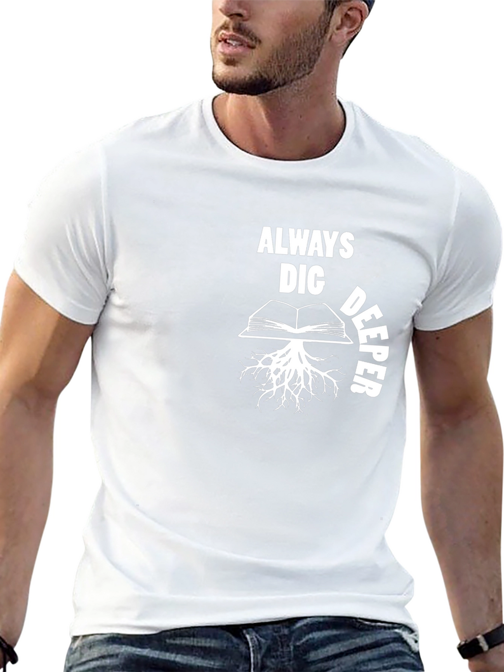 Always Dig Deeper Book Roots Graphic T-Shirt