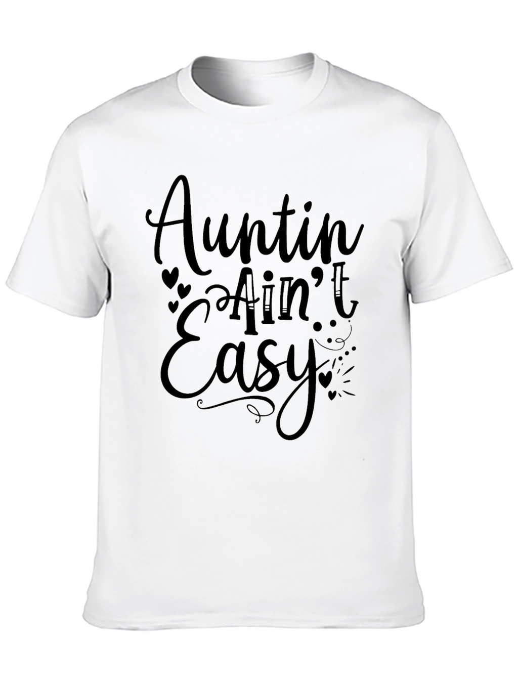 Auntin Aint Easy Graphic T-Shirt