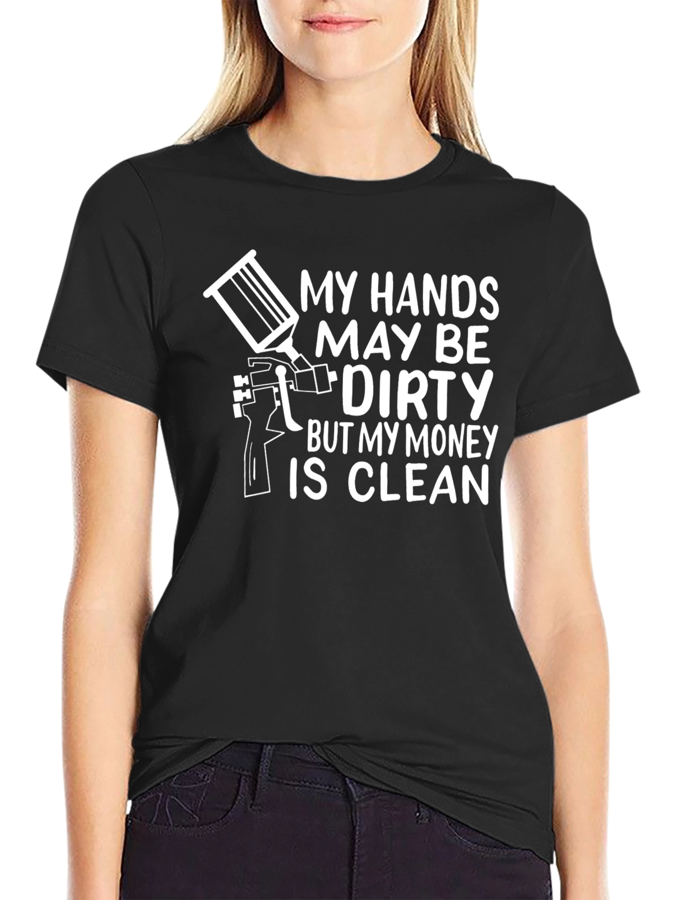 Dirty Hands Clean Money T-Shirt - Painter Gift