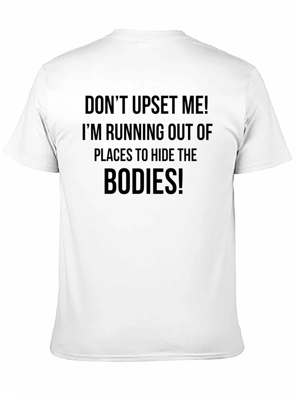 Dont Upset Me T-Shirt