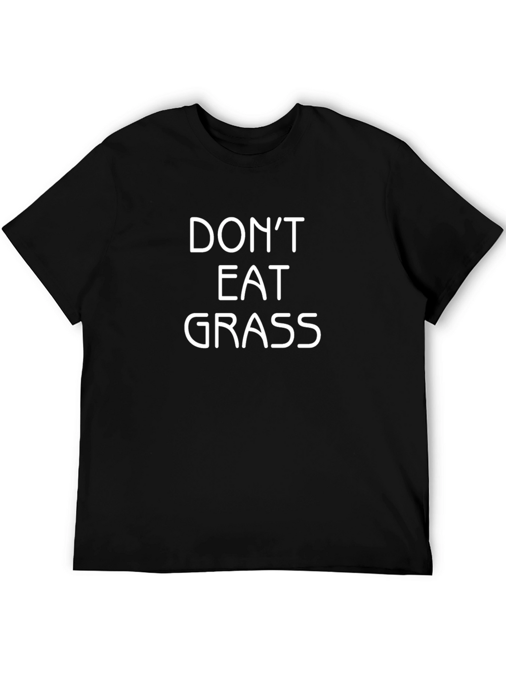 Dont Eat Grass Funny Graphic Tee