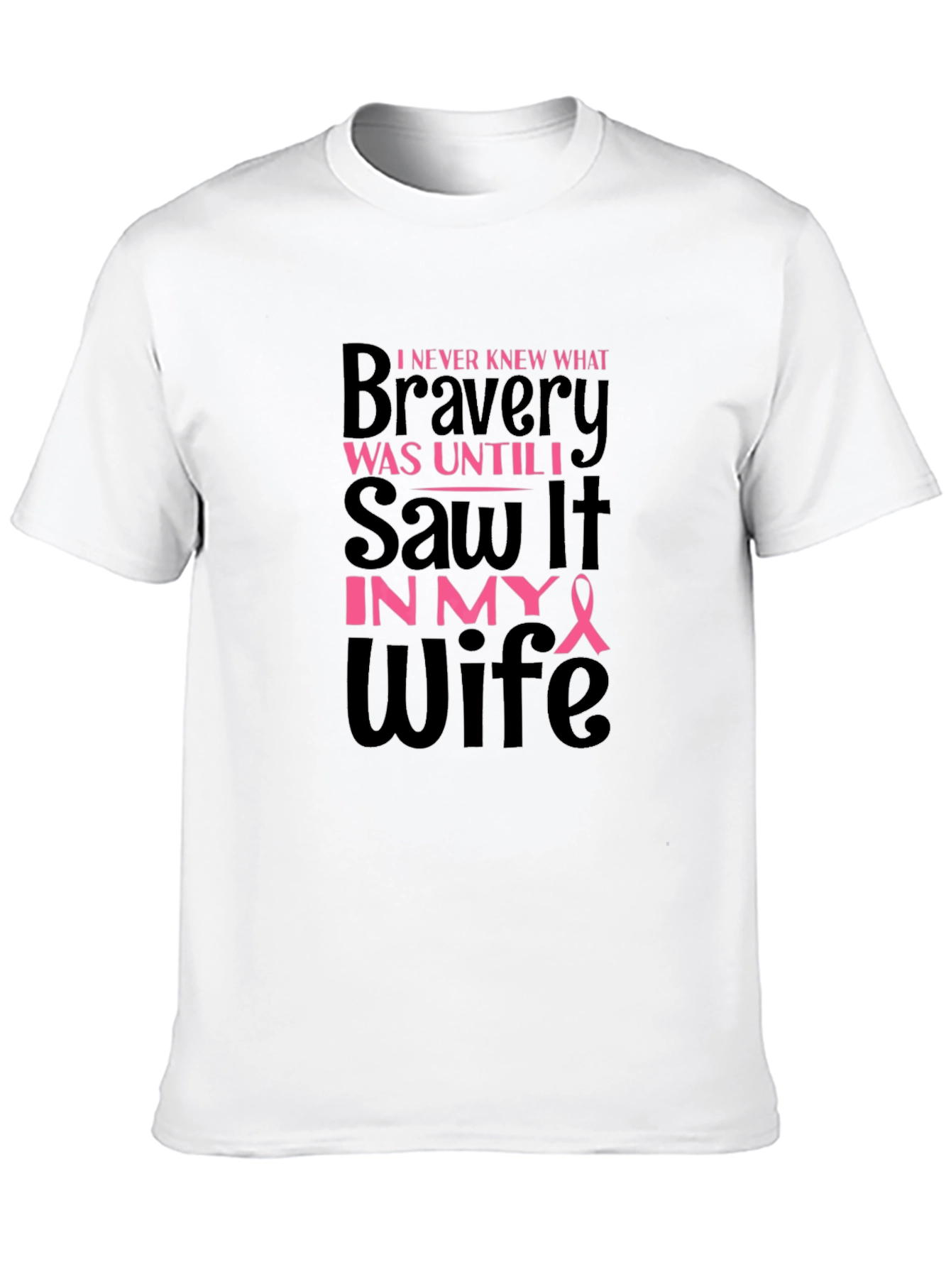 Bravery Wife T-Shirt - Breast Cancer Awareness Support