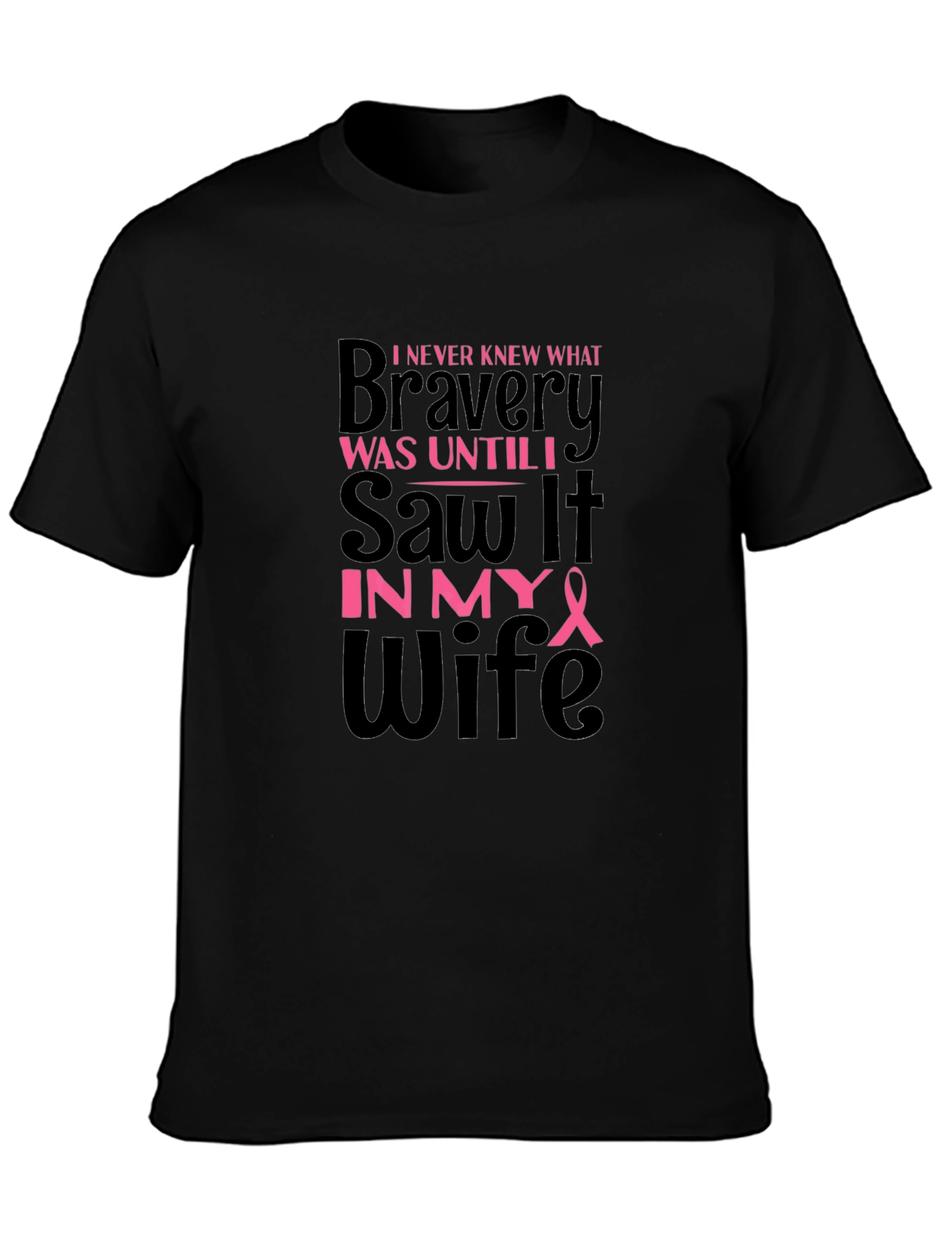 Bravery Wife T-Shirt - Breast Cancer Awareness Support