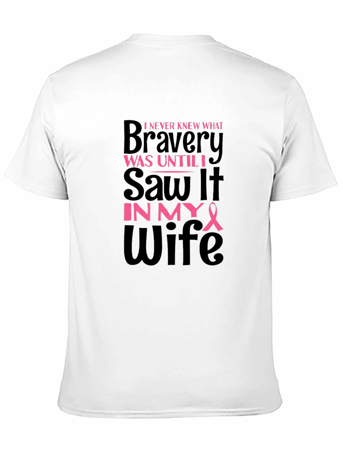 Bravery Wife T-Shirt - Breast Cancer Awareness Support