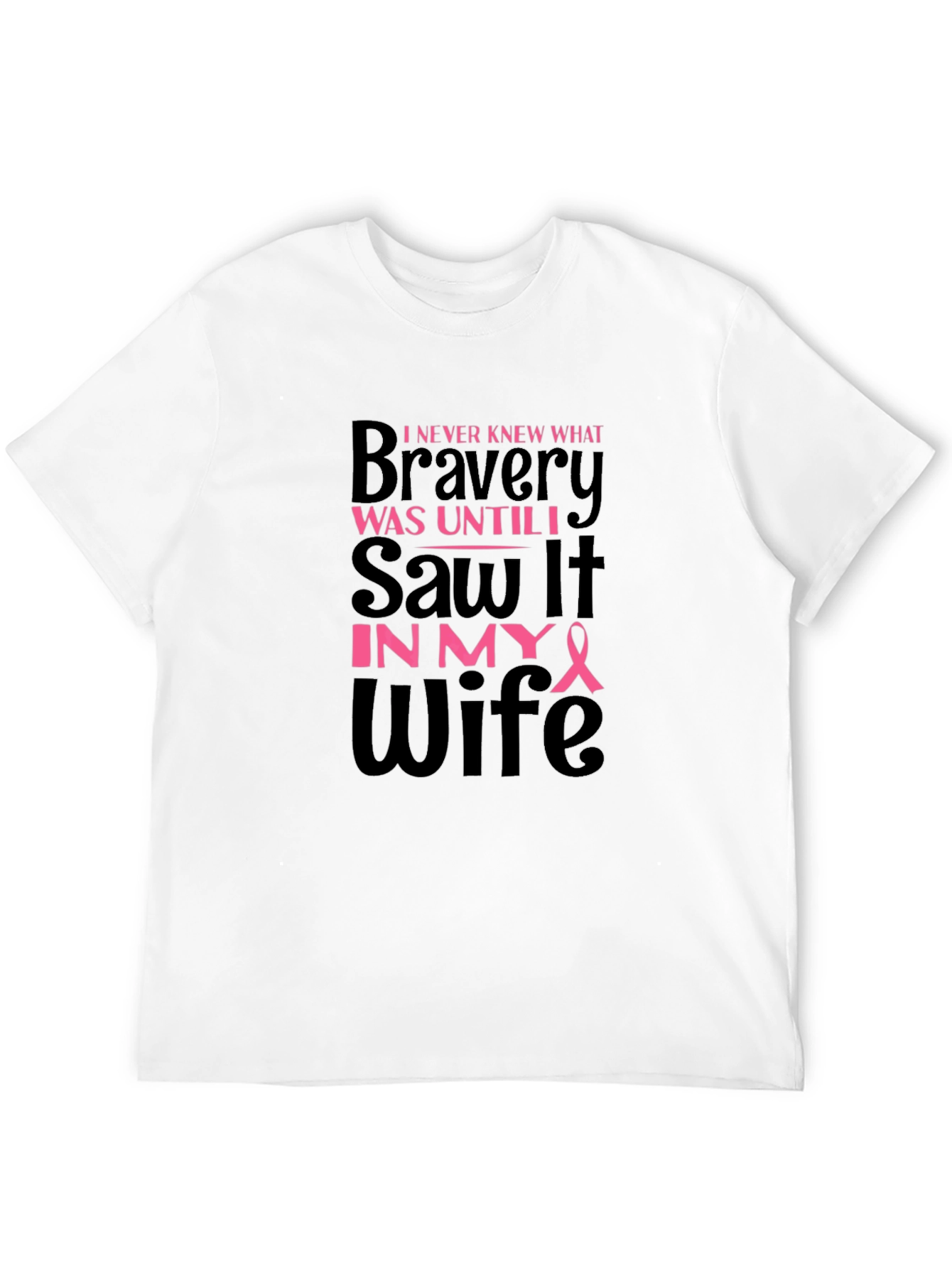 Bravery Wife T-Shirt - Breast Cancer Awareness Support