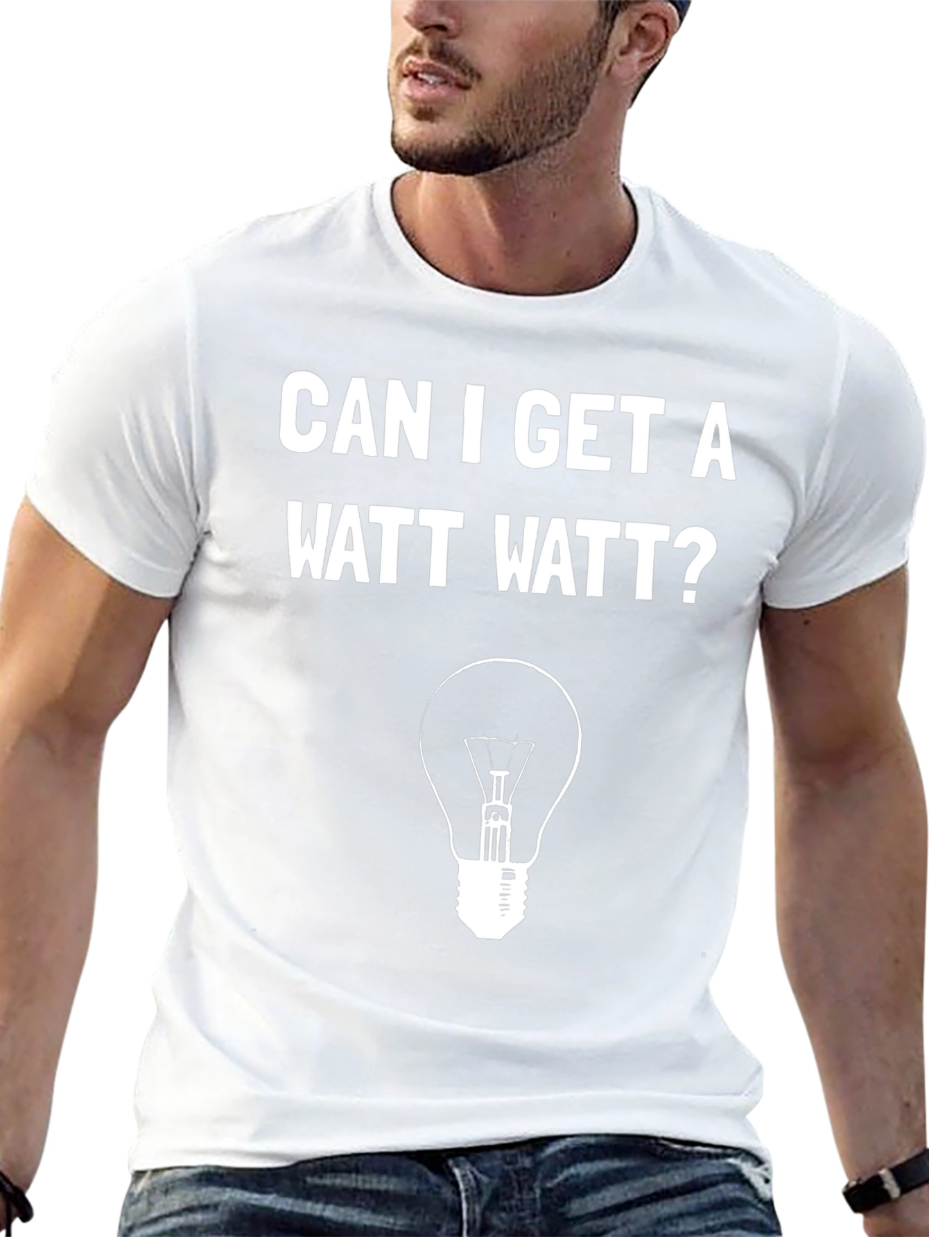Can I Get A Watt Watt? Funny Graphic T-Shirt