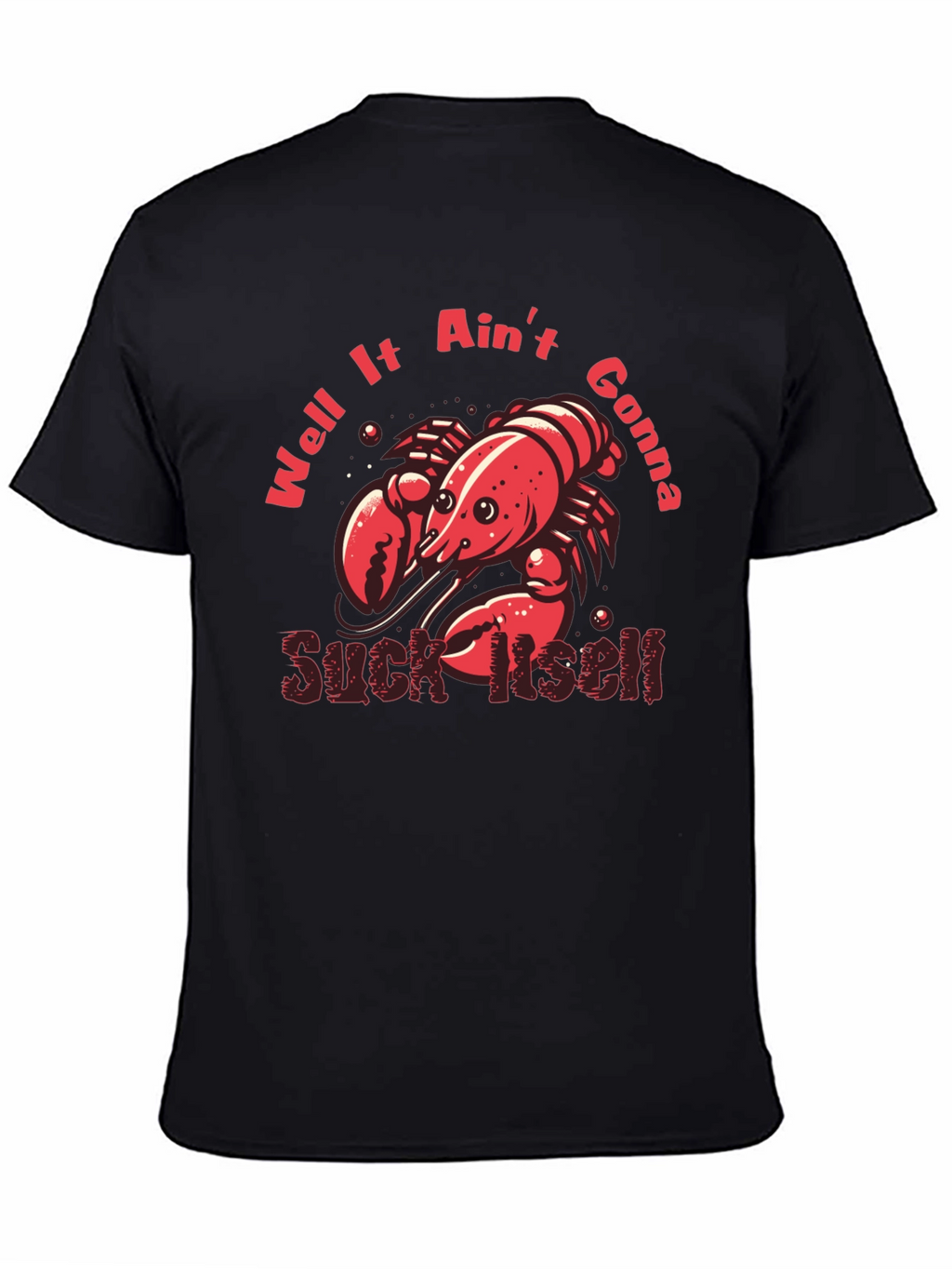 Crawfish Suck Itself Graphic T-Shirt